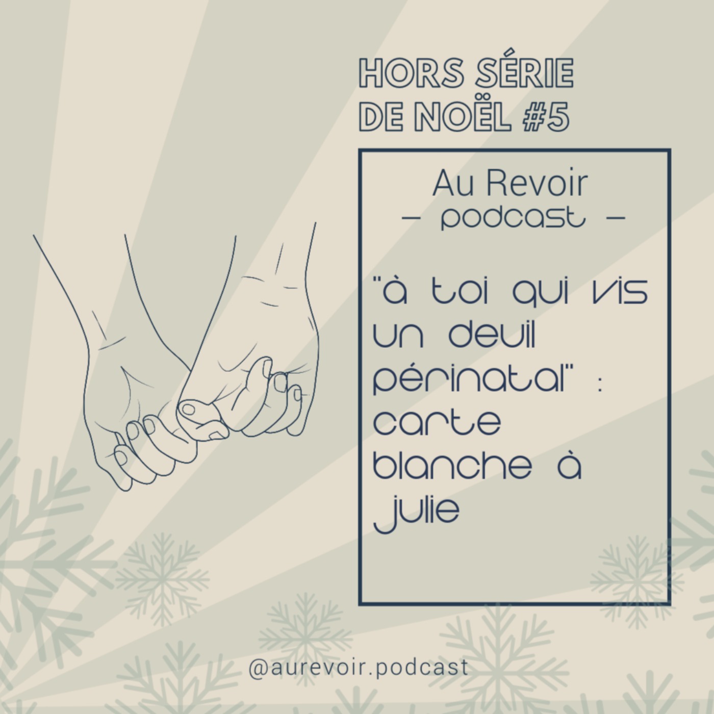 Hors-série de Noël #5 A toi qui vis un deuil périnatal : Julie