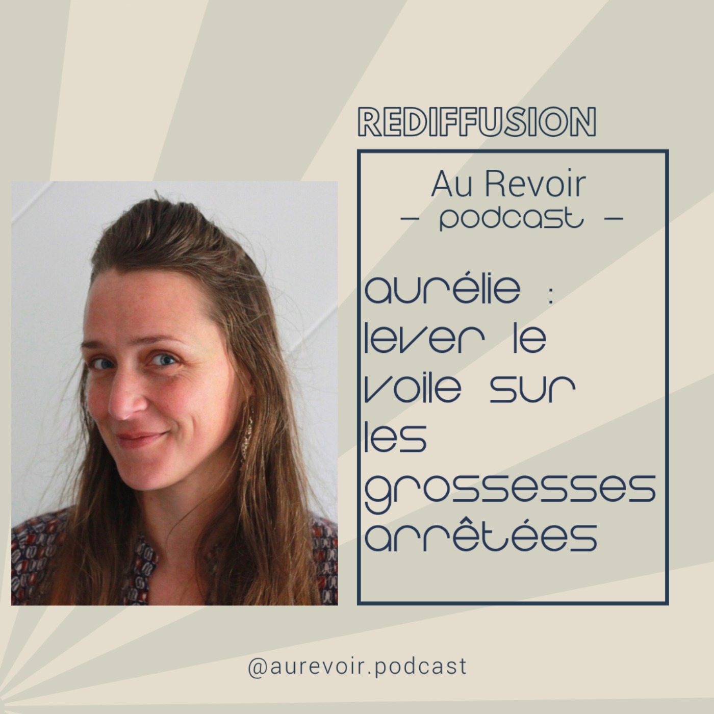 REDIFF Aurélie : lever le voile sur les grossesses arrêtées