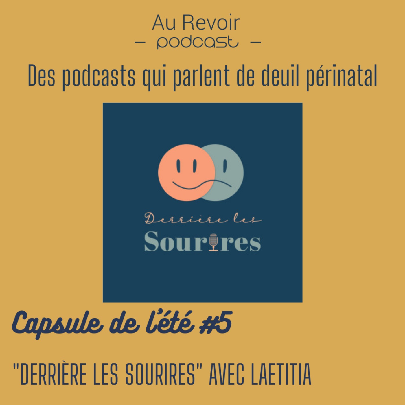 Des podcasts qui parlent du deuil périnatal #5 : "Derrière les Sourires" avec Laetitia