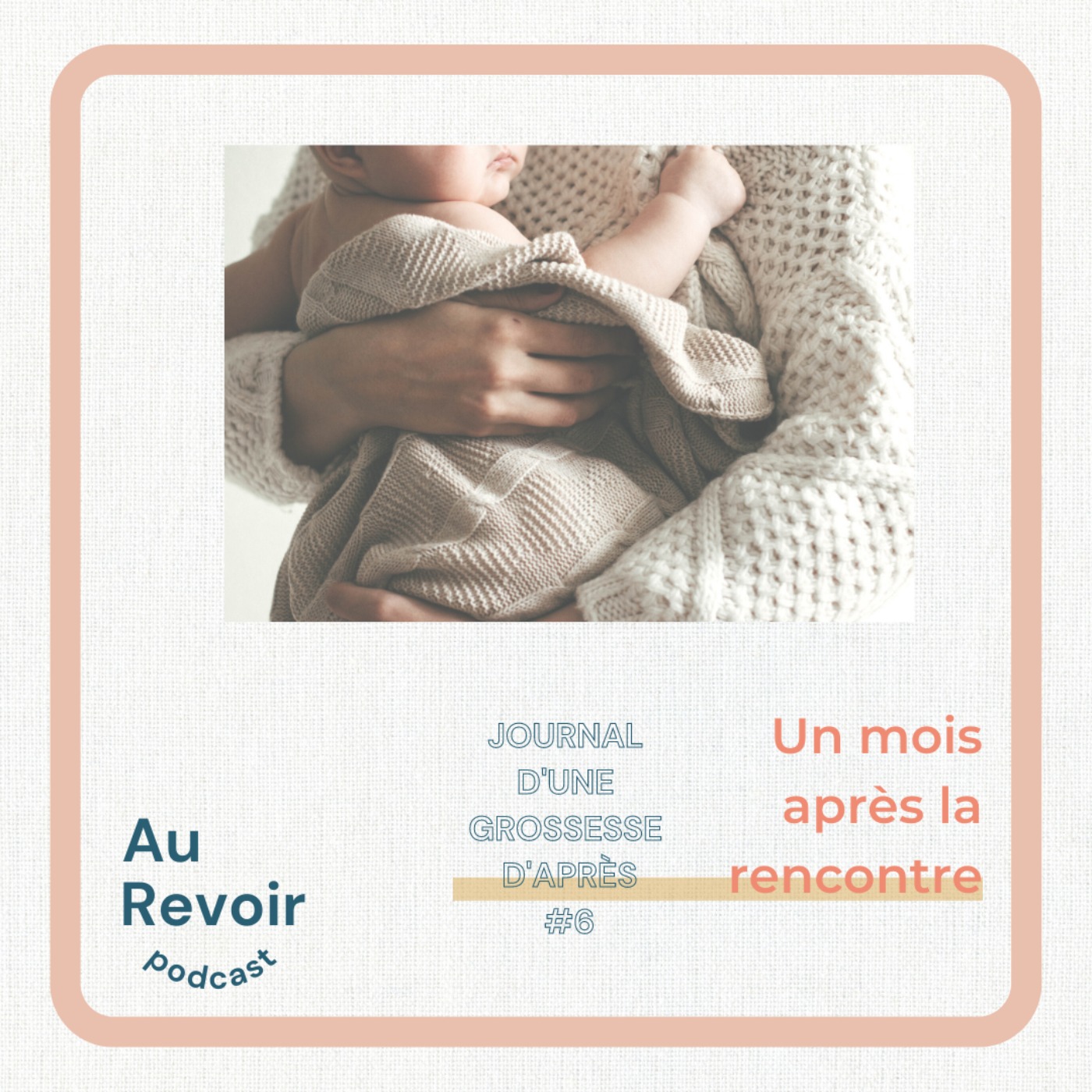 Journal d’une grossesse d’après #6 : Un mois après la rencontre