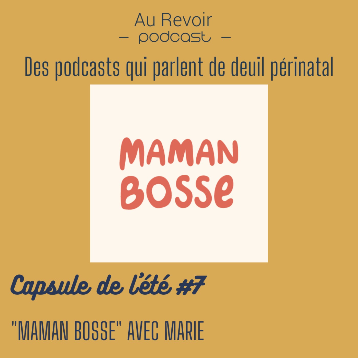 cover art for Des podcasts qui parlent du deuil périnatal #7 : "Maman bosse" avec Marie