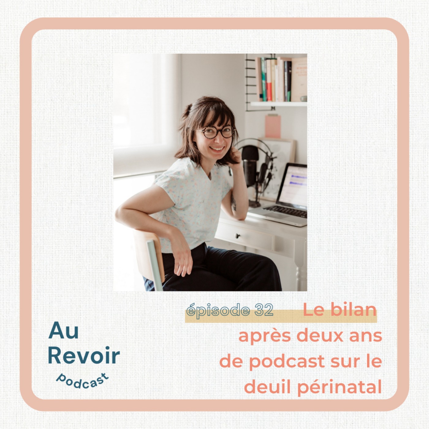 #32 Le bilan après deux ans de podcast sur le deuil périnatal