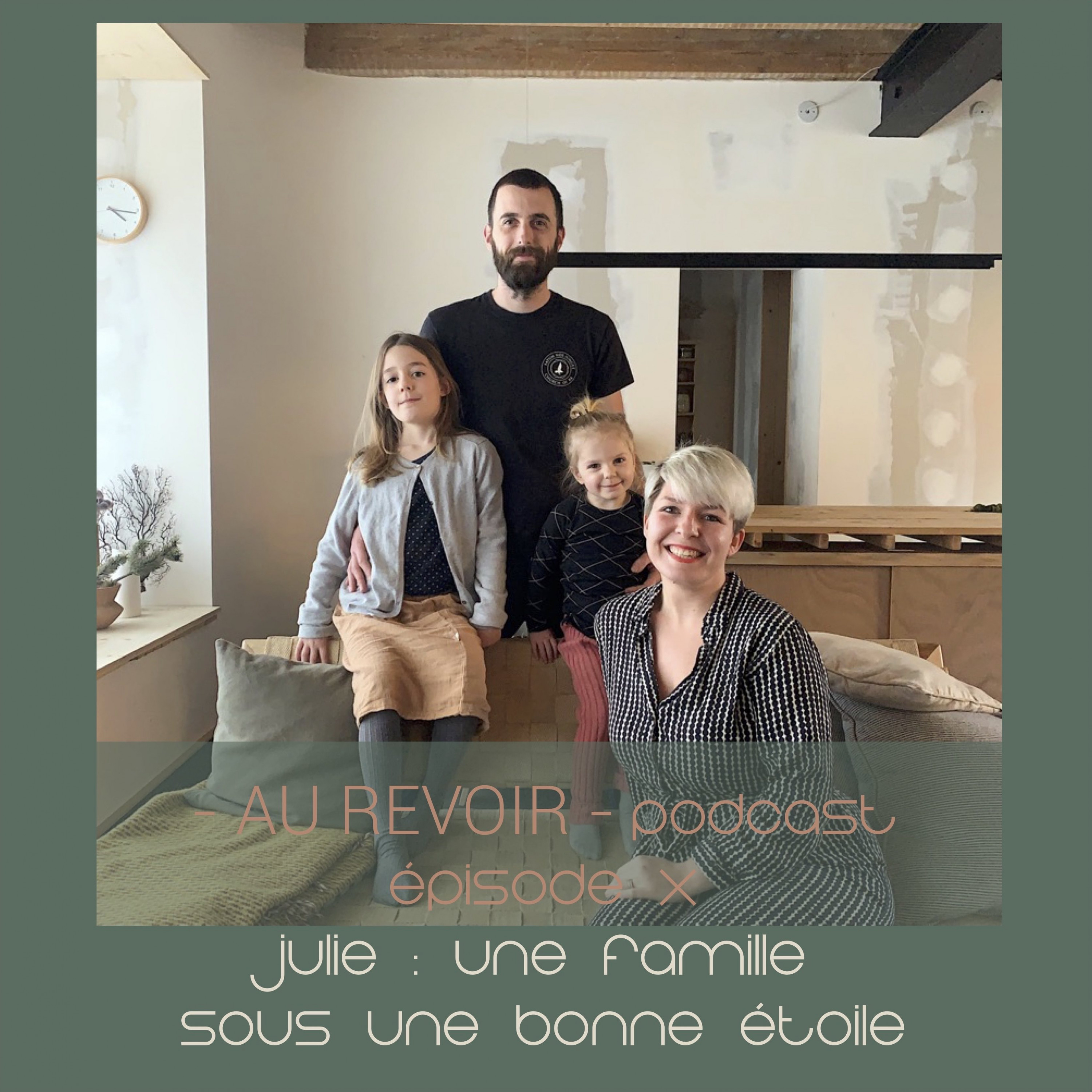 #10 Julie : une famille sous une bonne étoile