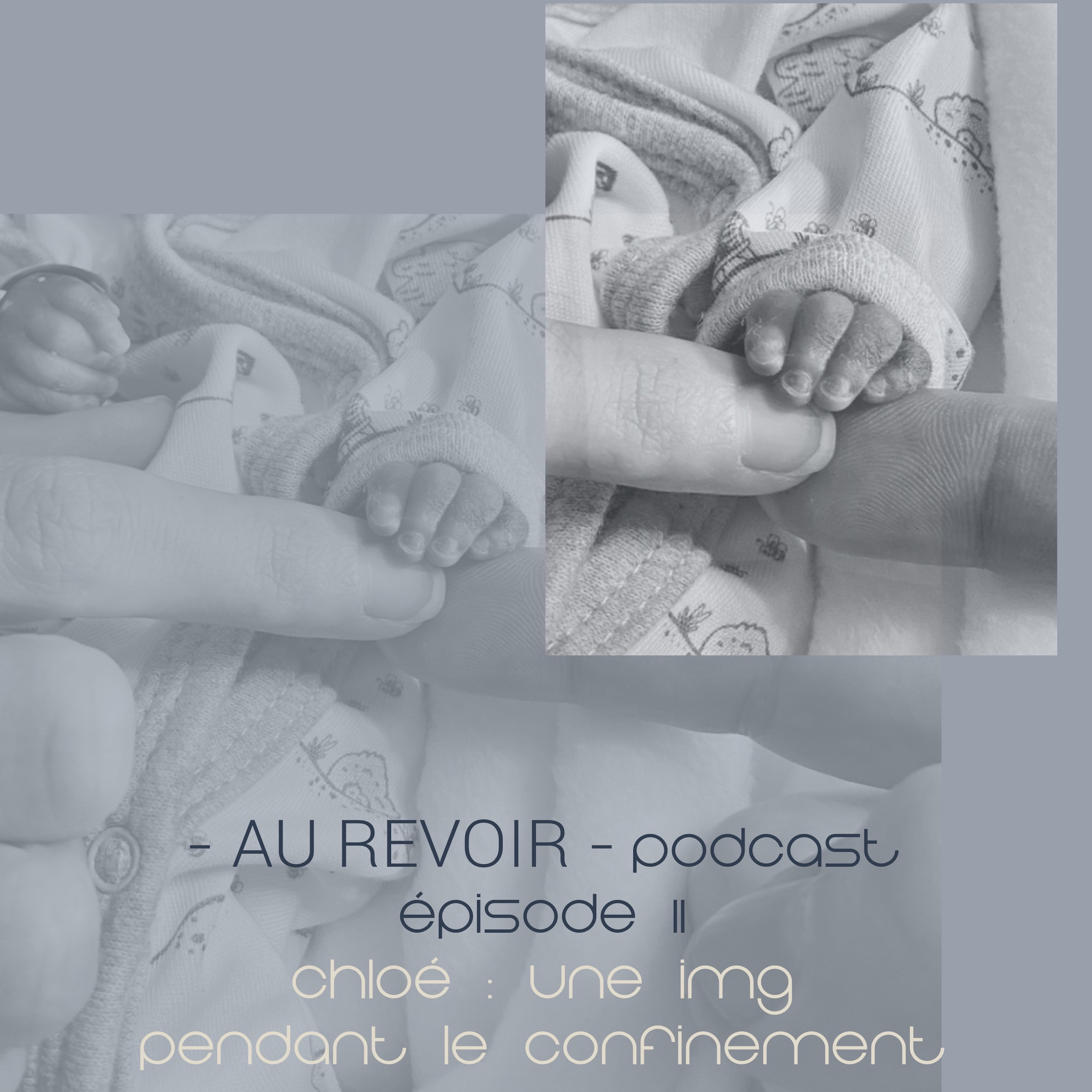 #2 Chloé : une interruption médicale de grossesse pendant le confinement