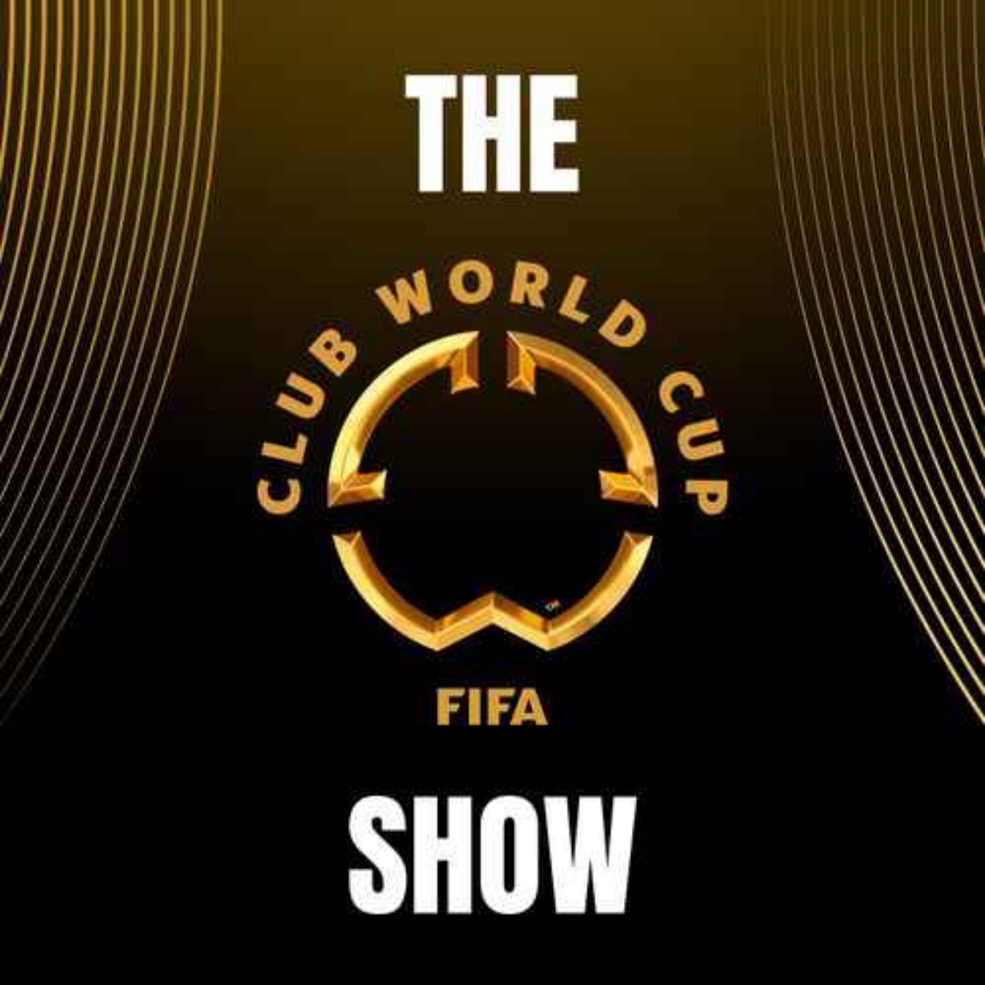 The FIFA World Cup 2026 Show