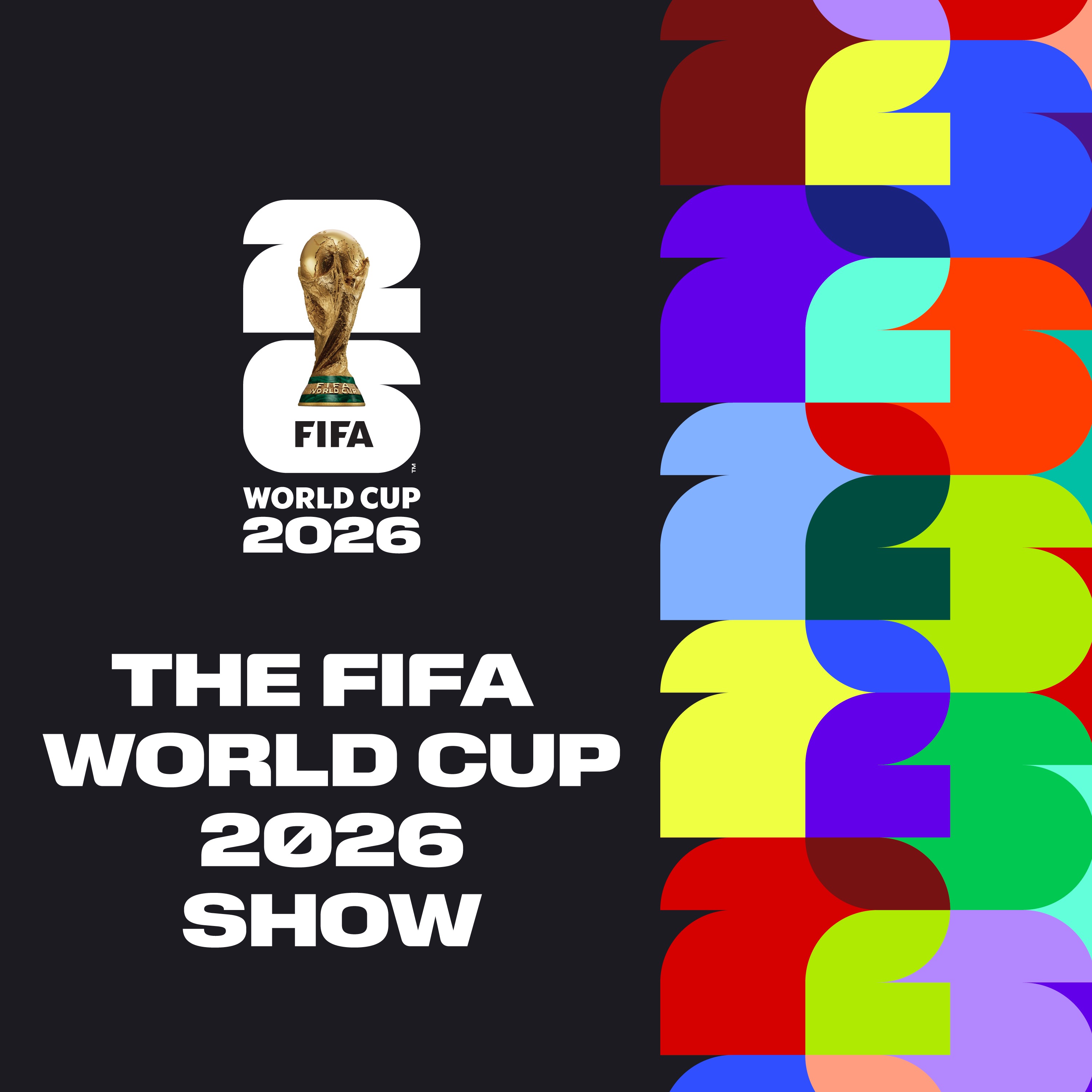 The FIFA World Cup 2026 Show