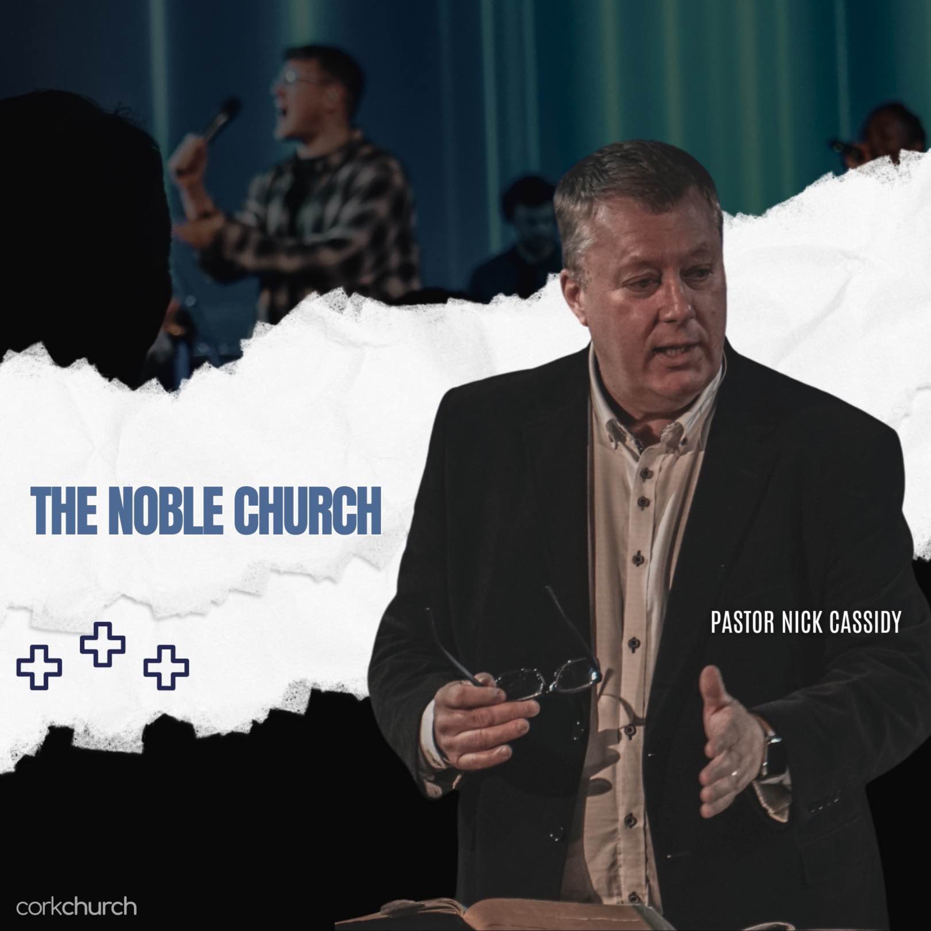 The Noble Church | Pastor Nick Cassidy
