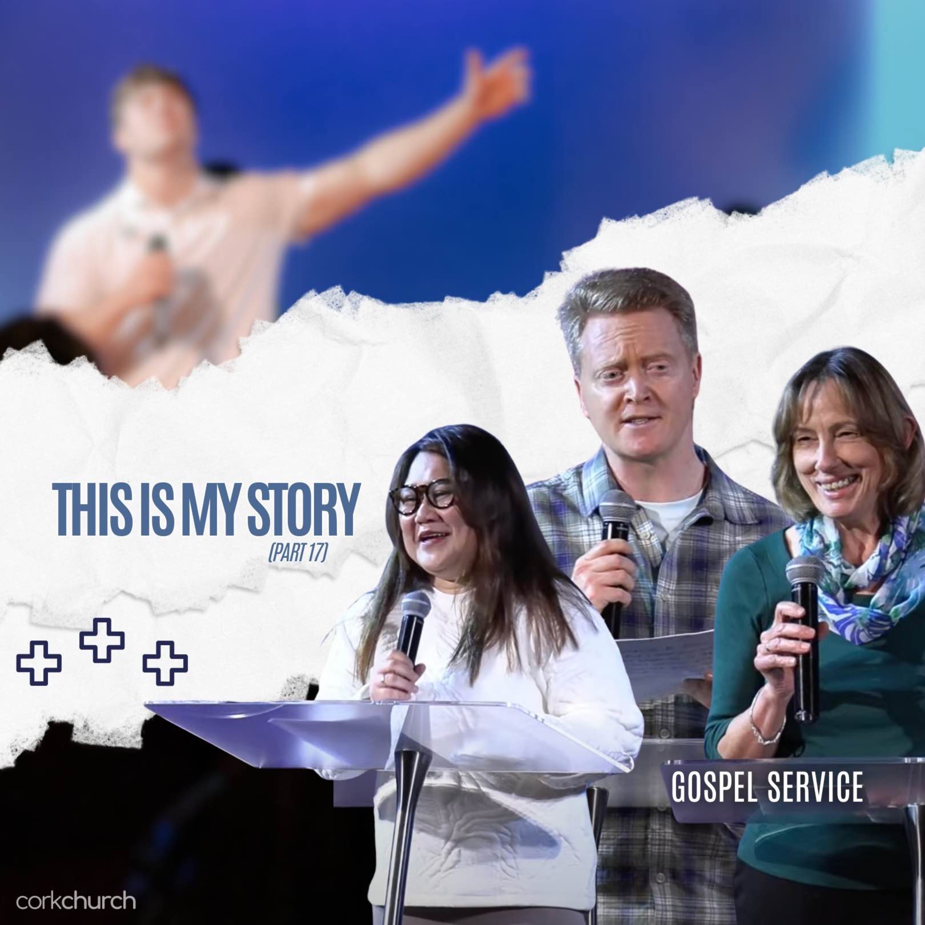 This Is My Story: Part 17 | Gospel Service