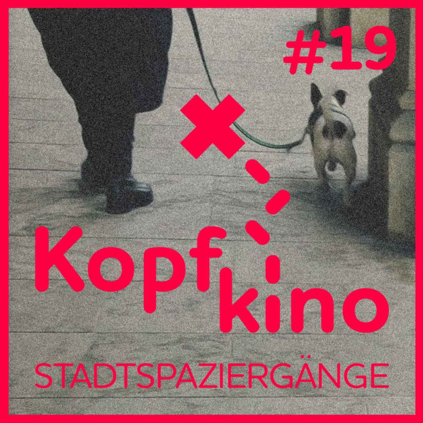 cover art for Kopfkino - Stadtspaziergänge #19 // 17 mit mir von Katrin Diehl
