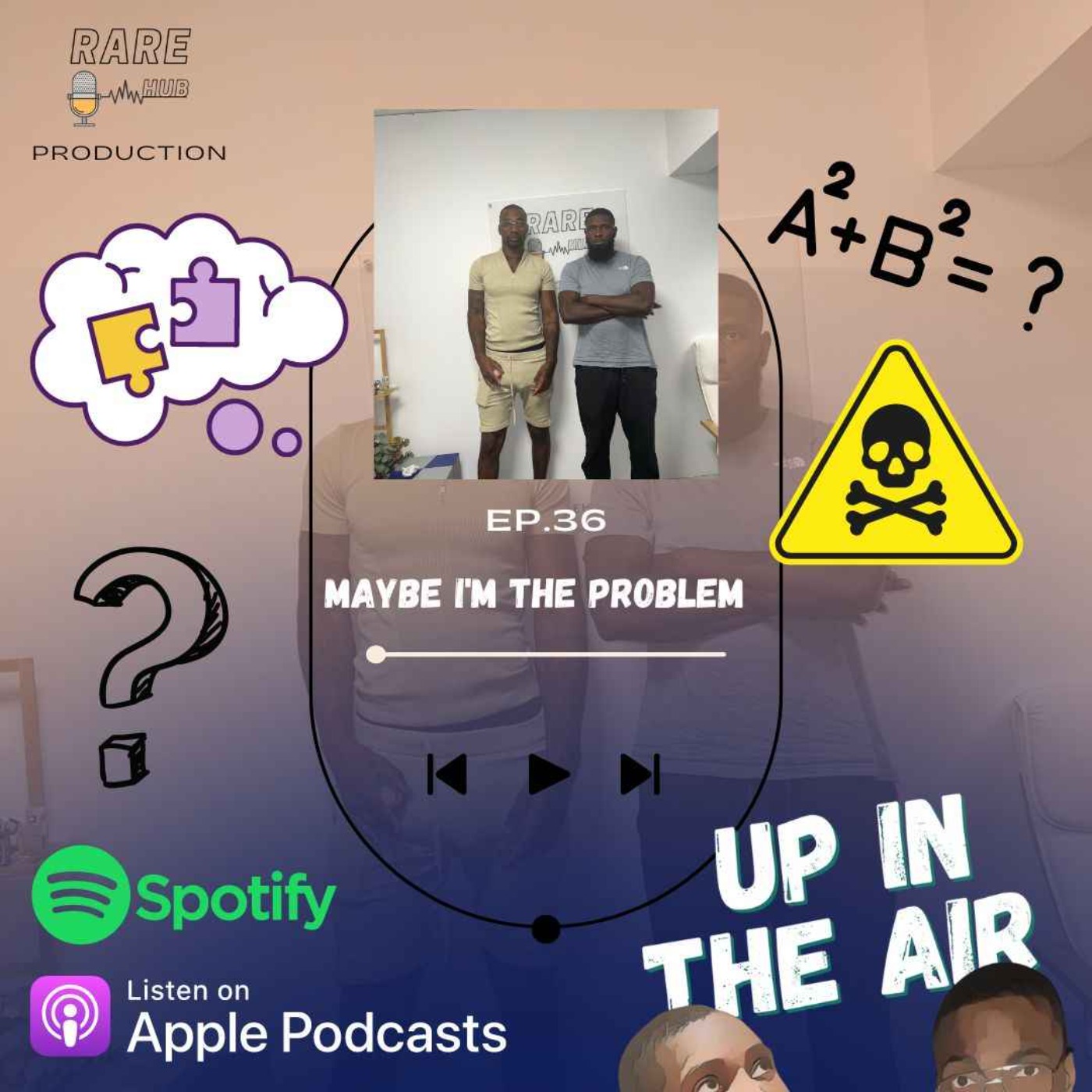 "MAYBE I'M THE PROBLEM"