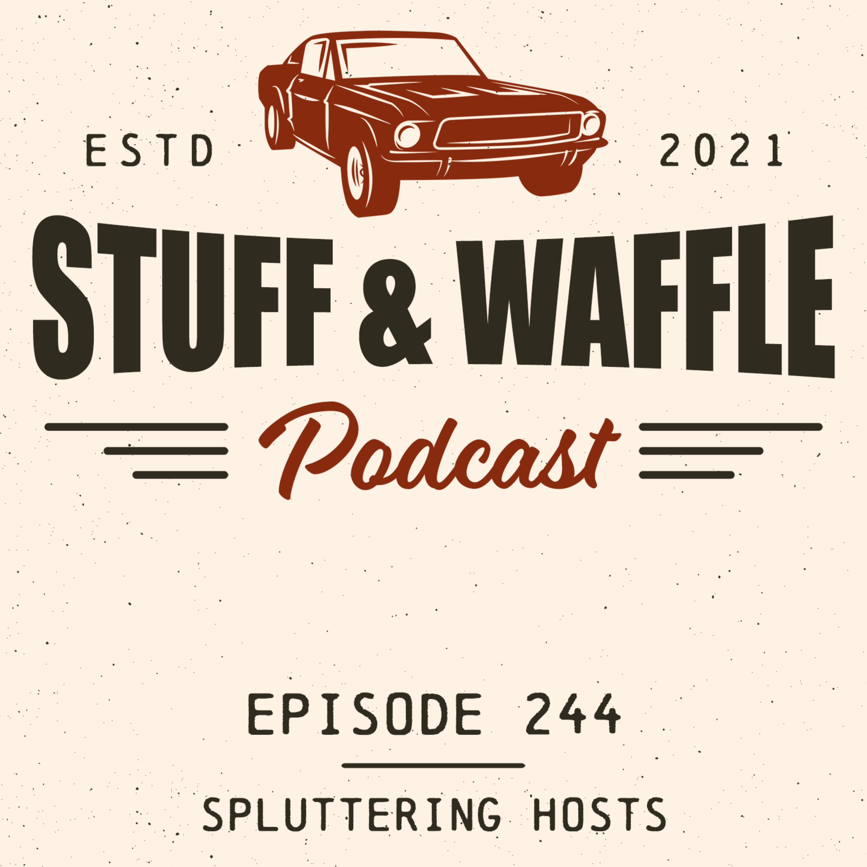 Spluttering Hosts