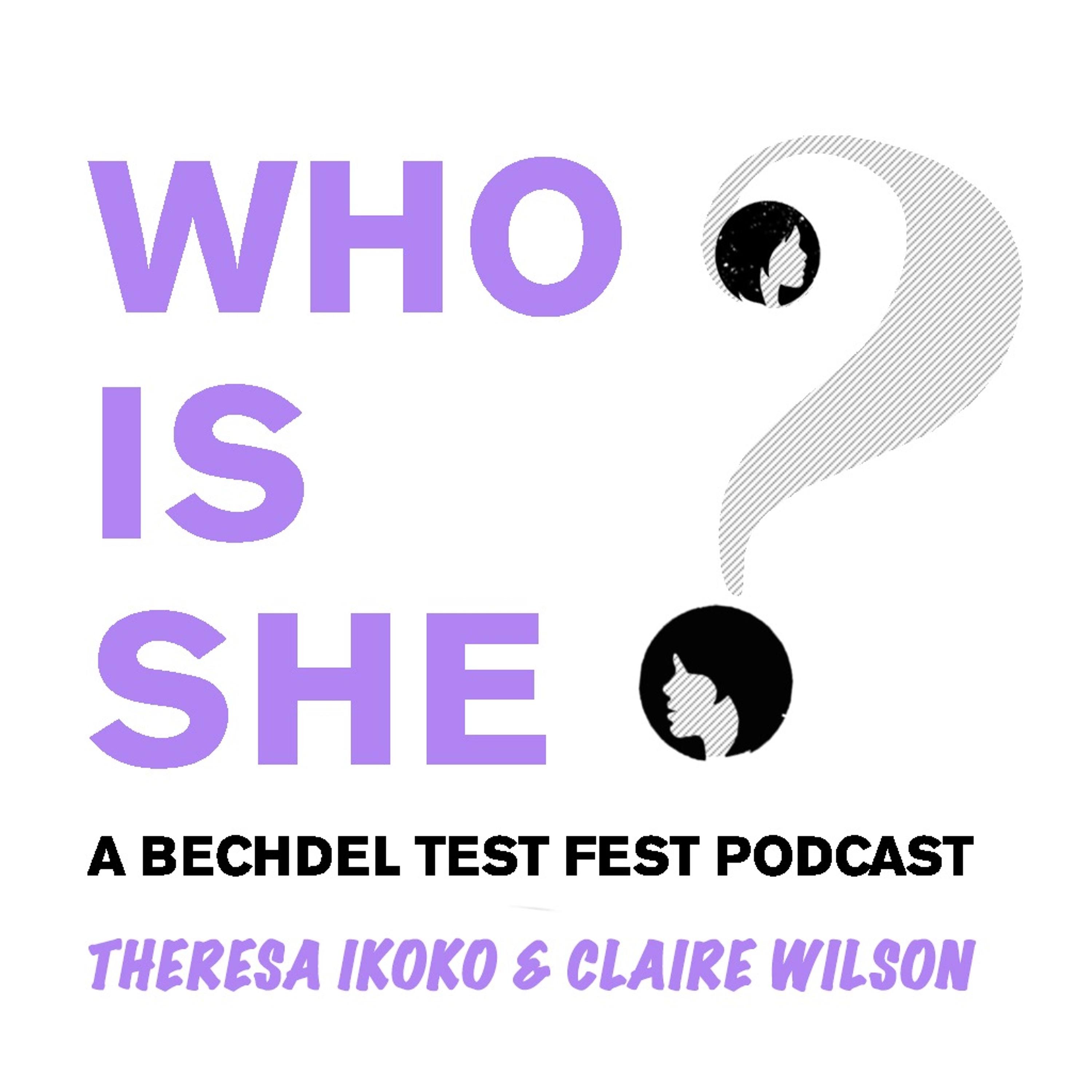 Who Is She? A Bechdel Test Fest Podcast