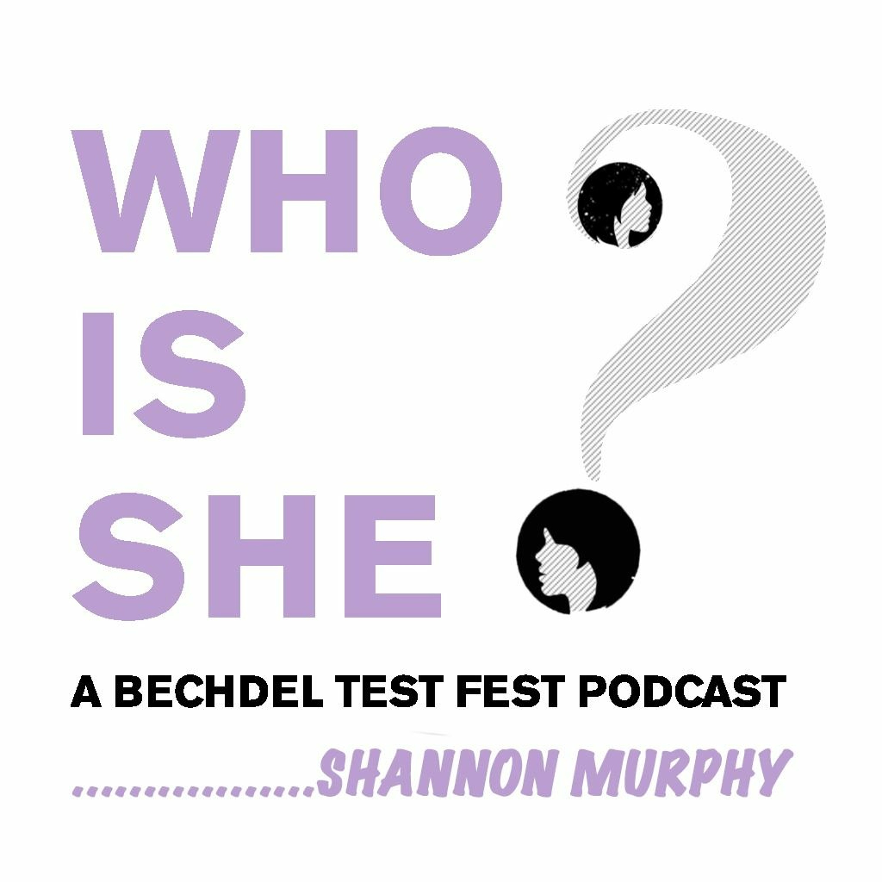 Who Is She? A Bechdel Test Fest Podcast