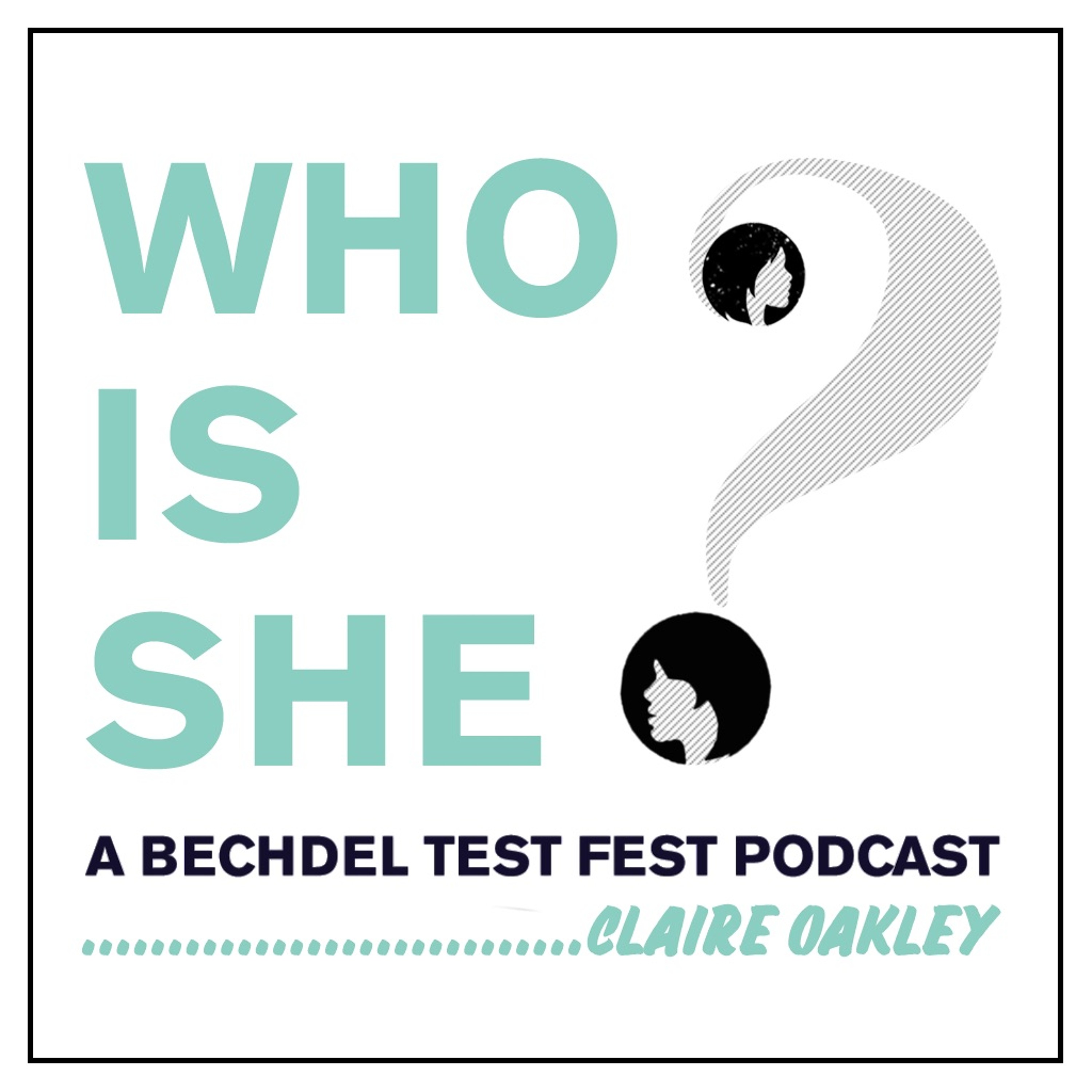 Who Is She? A Bechdel Test Fest Podcast
