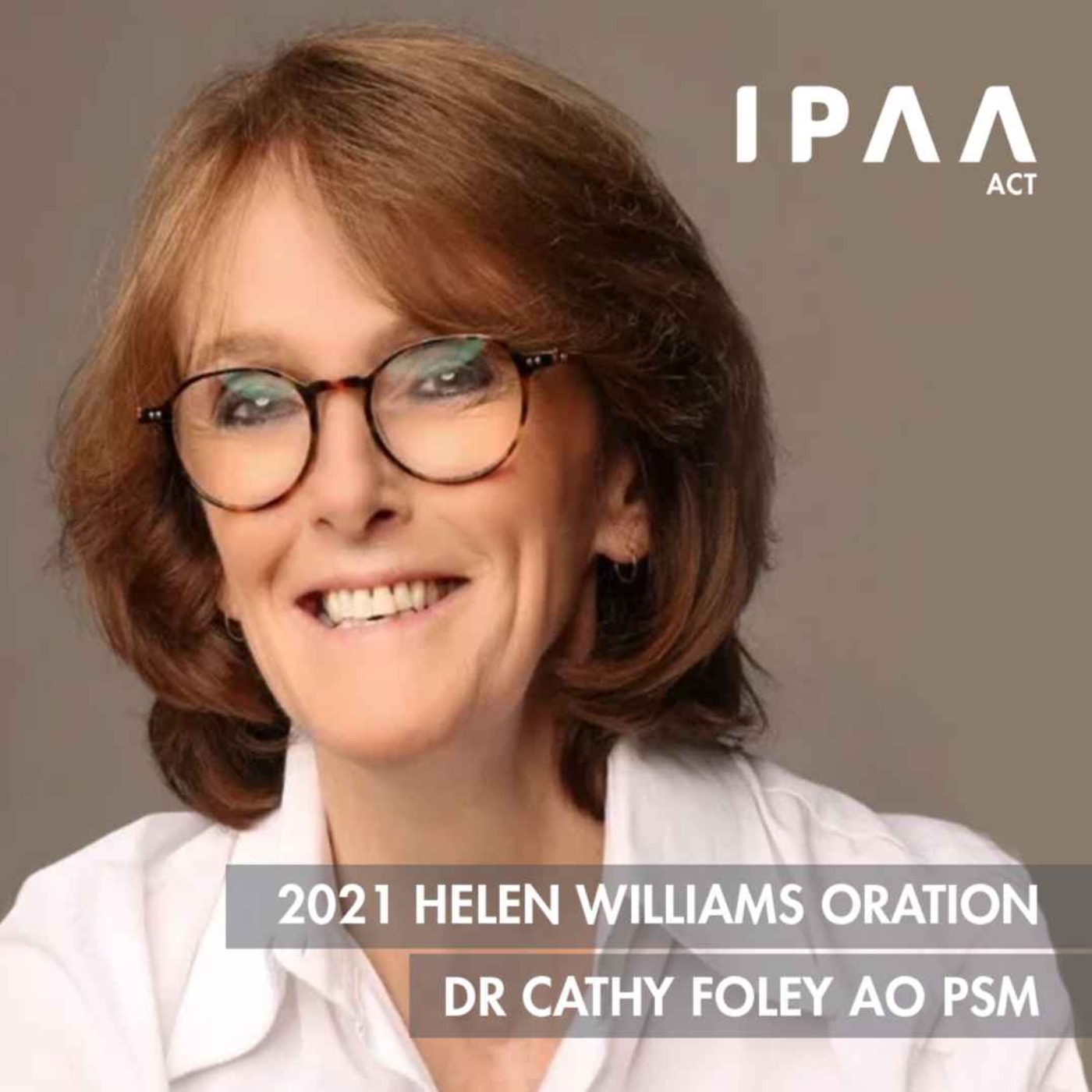 2021 Helen Williams Oration with Dr Cathy Foley AO PSM
