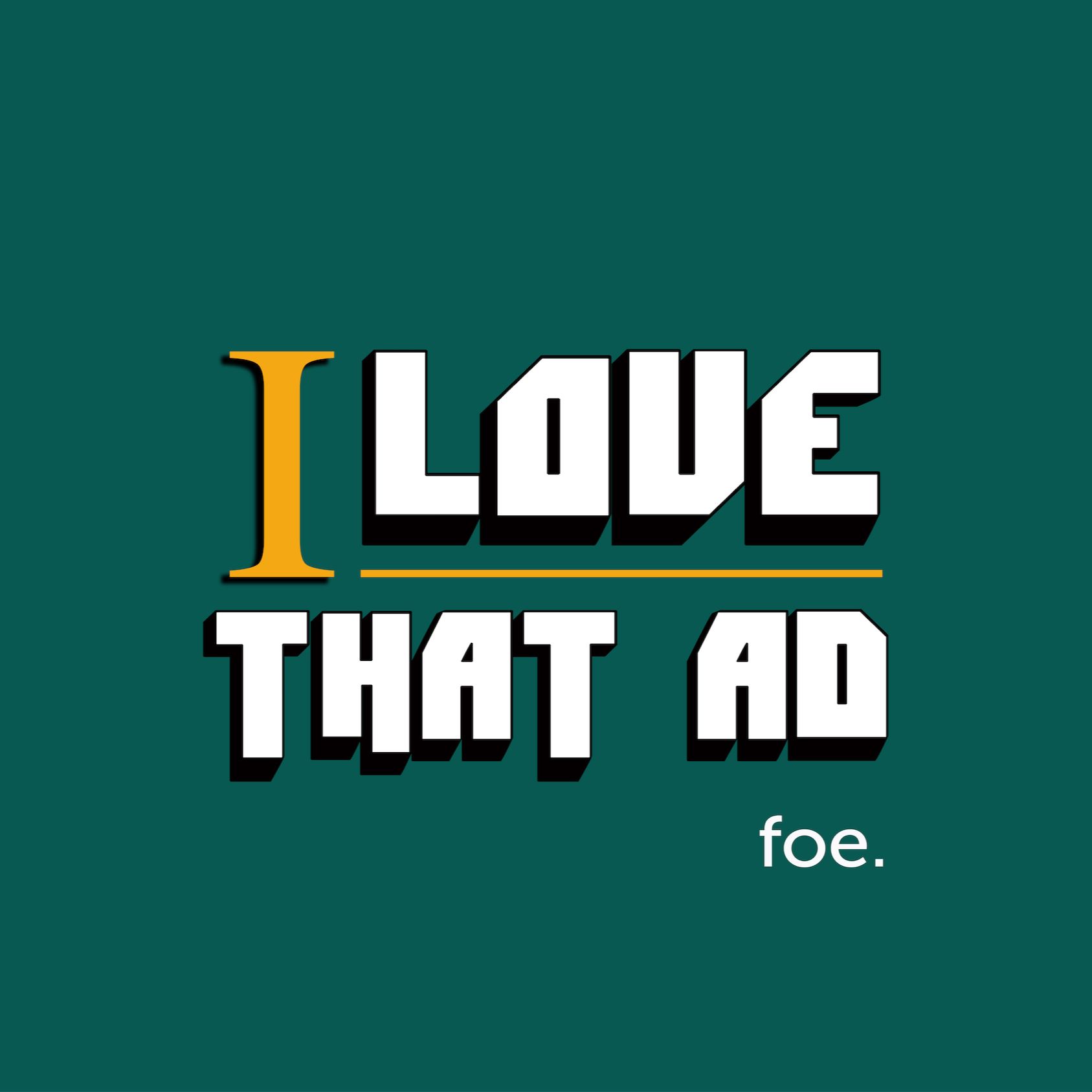 I Love That Ad | #142