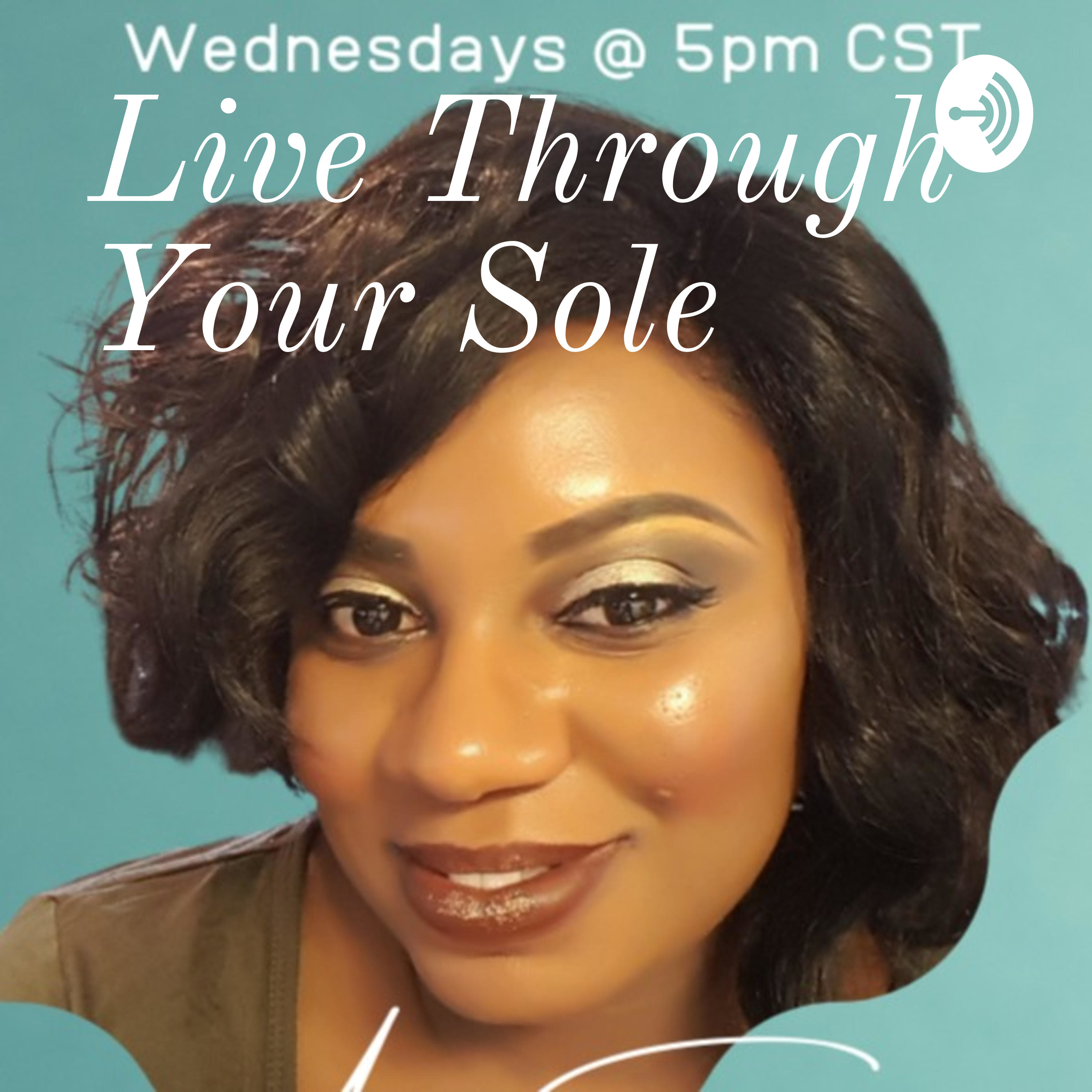 cover art for Live Through Your Sole: A New Season of Purpose with Ellen Walker