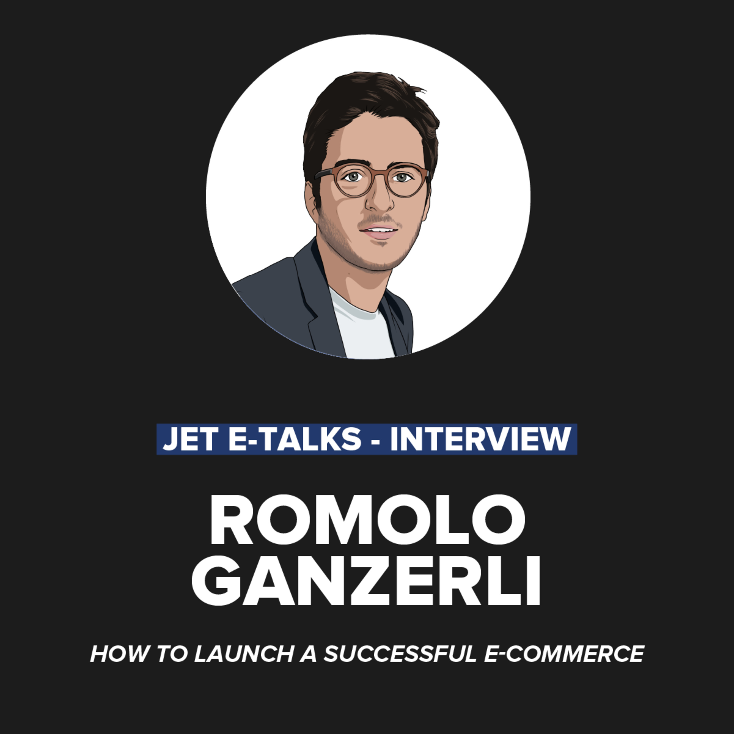 cover art for JET E-Talks #3 - How to launch a successful e-commerce, w/Romolo Ganzerli of MammaPack