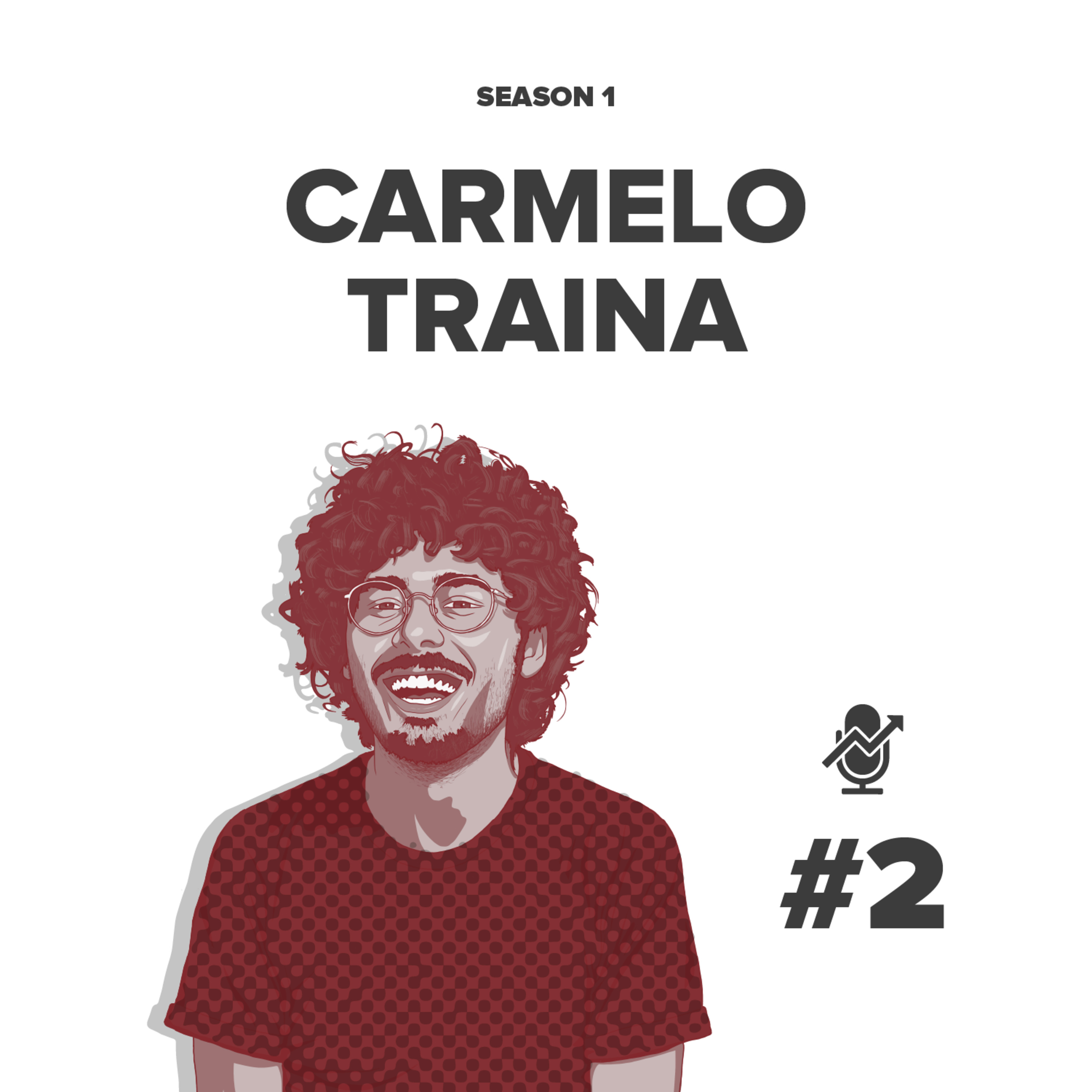 cover art for #2 - Carmelo Traina: Organizzare eventi, Intelligenza Artificiale e Astronauti che saltano sui trampolini