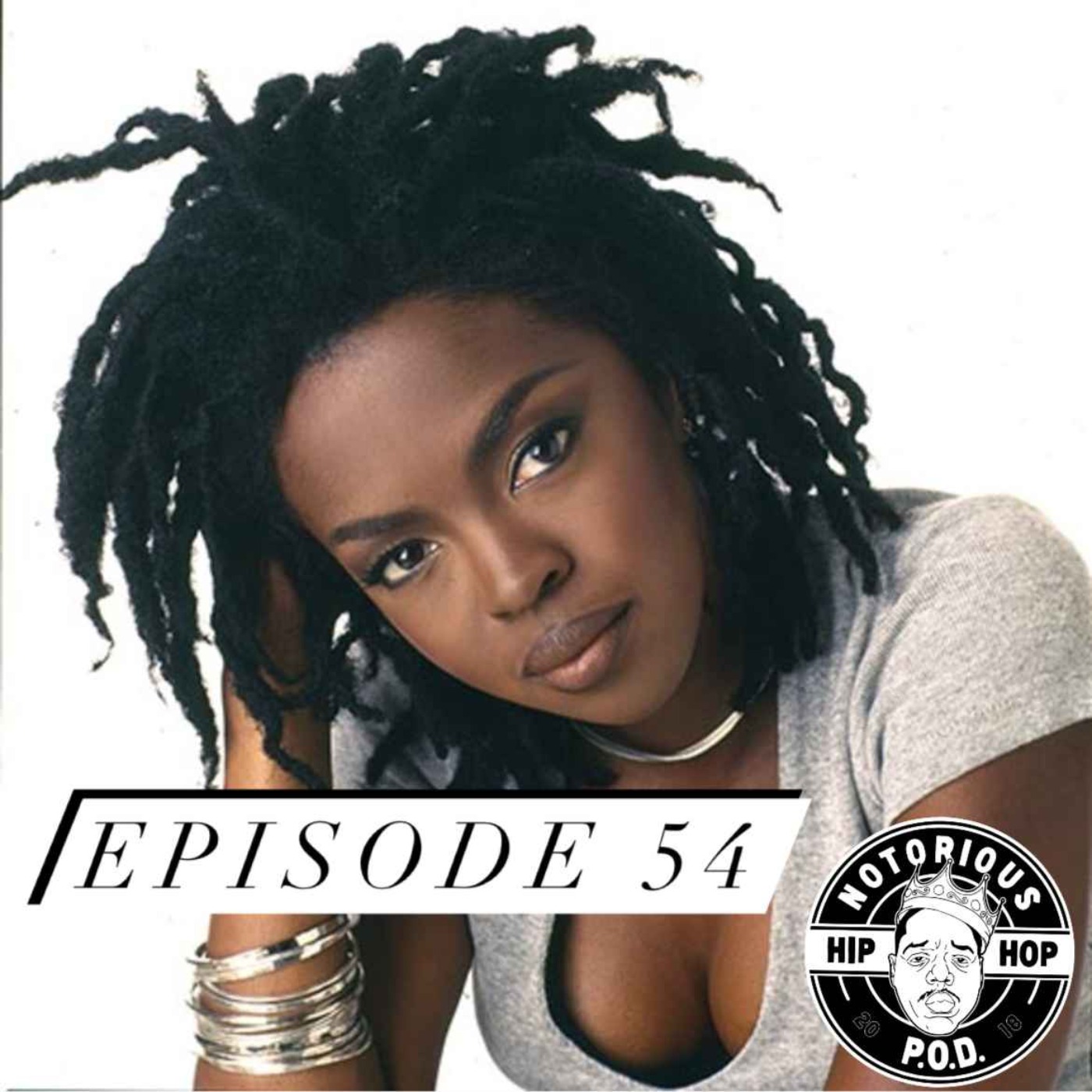 cover art for Ep 54 | The HipHop Forum: Why is Lauryn always late?
