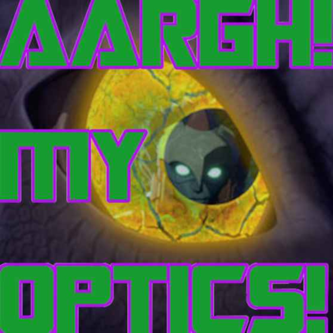 AARGH! MY OPTICS!