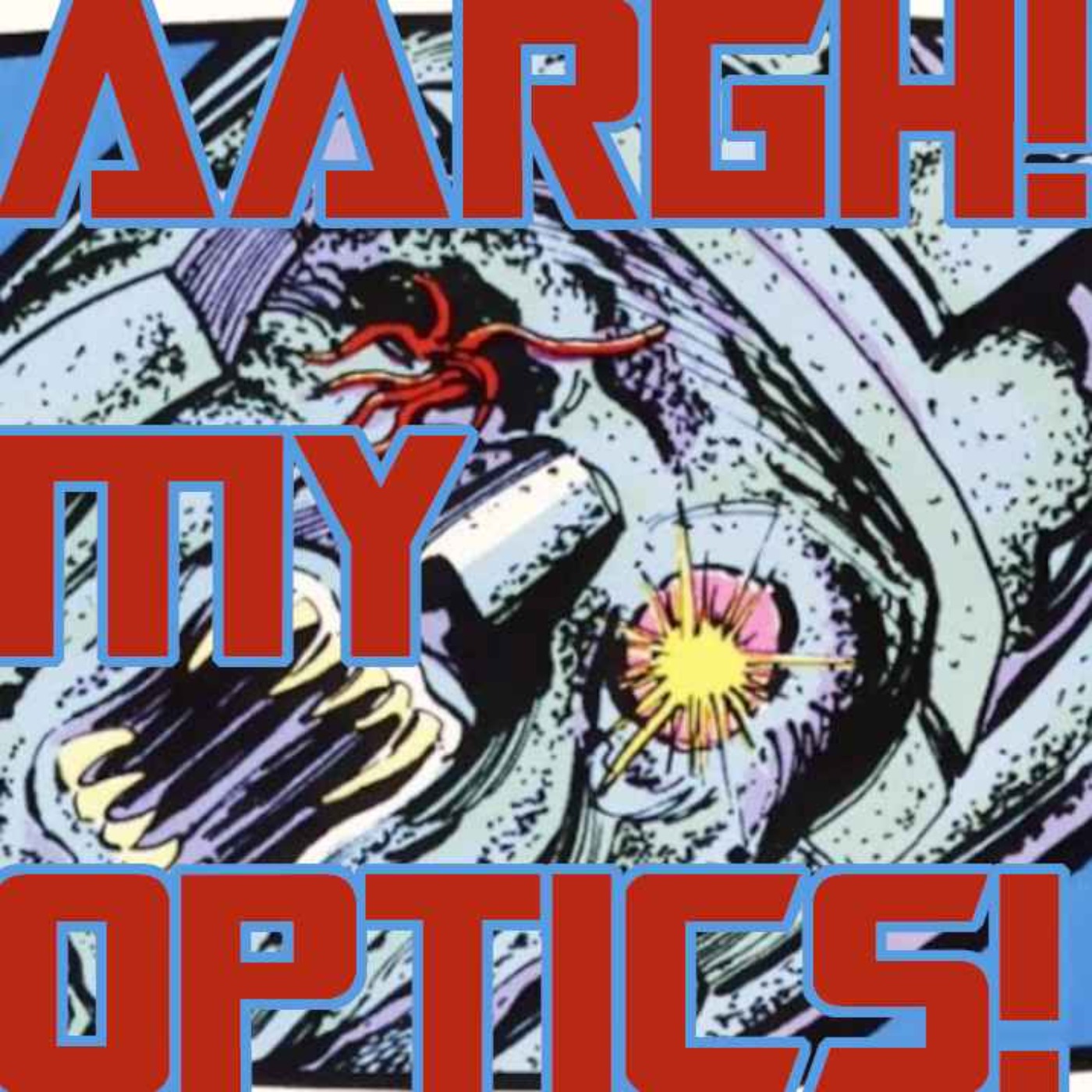 AARGH! MY OPTICS!