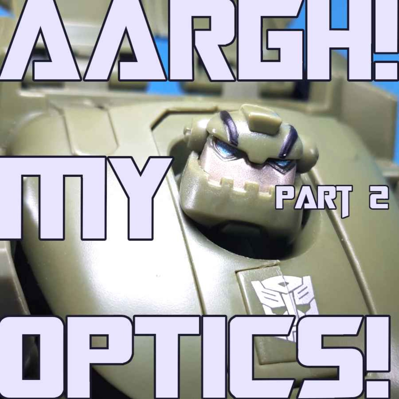 AARGH! MY OPTICS!