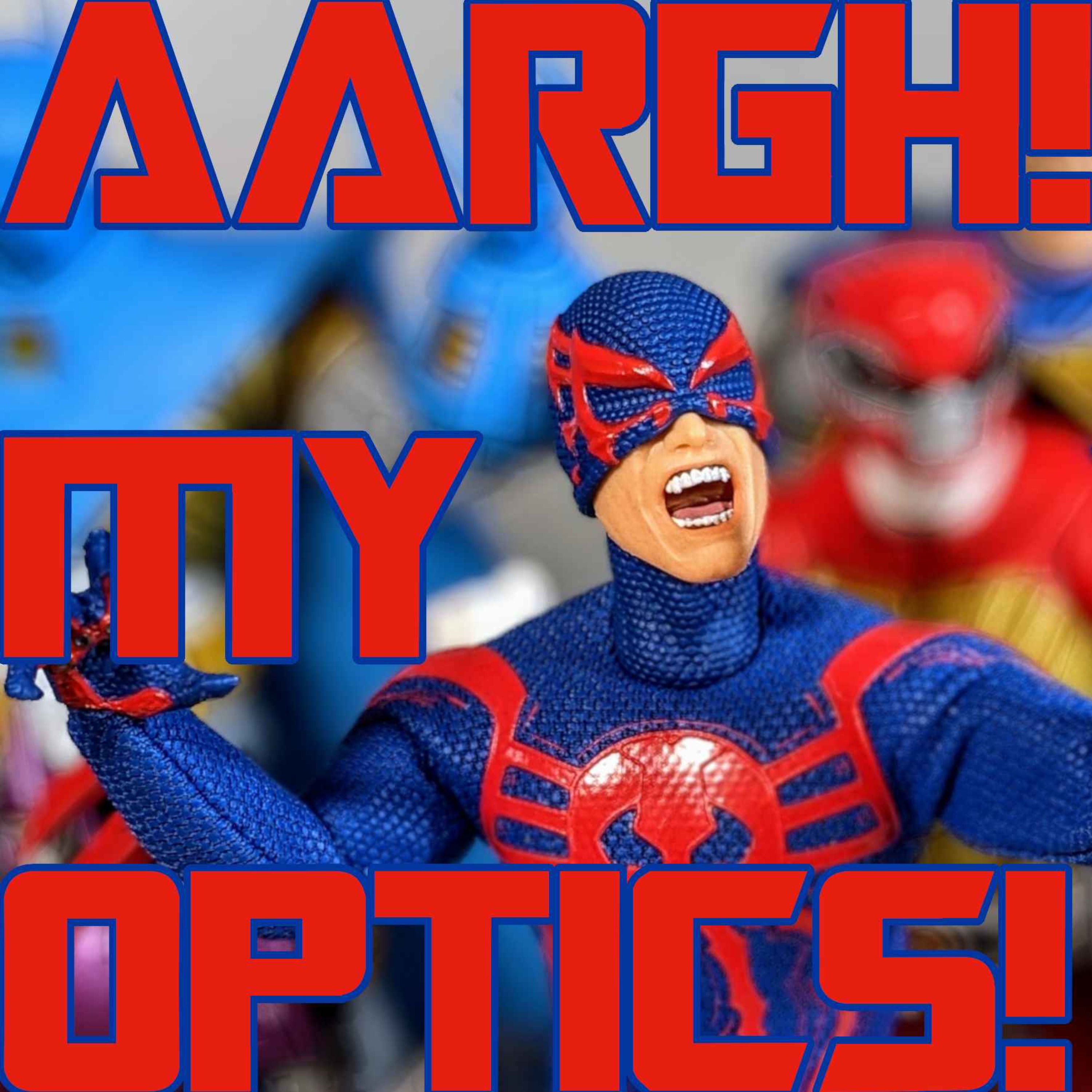 AARGH! MY OPTICS!
