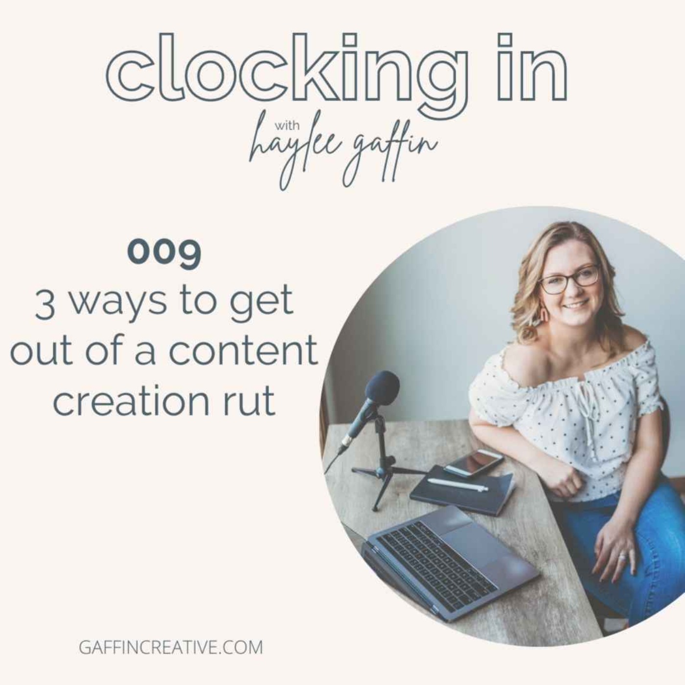 009: 3 Ways to Get Out of a Content Creation Rut