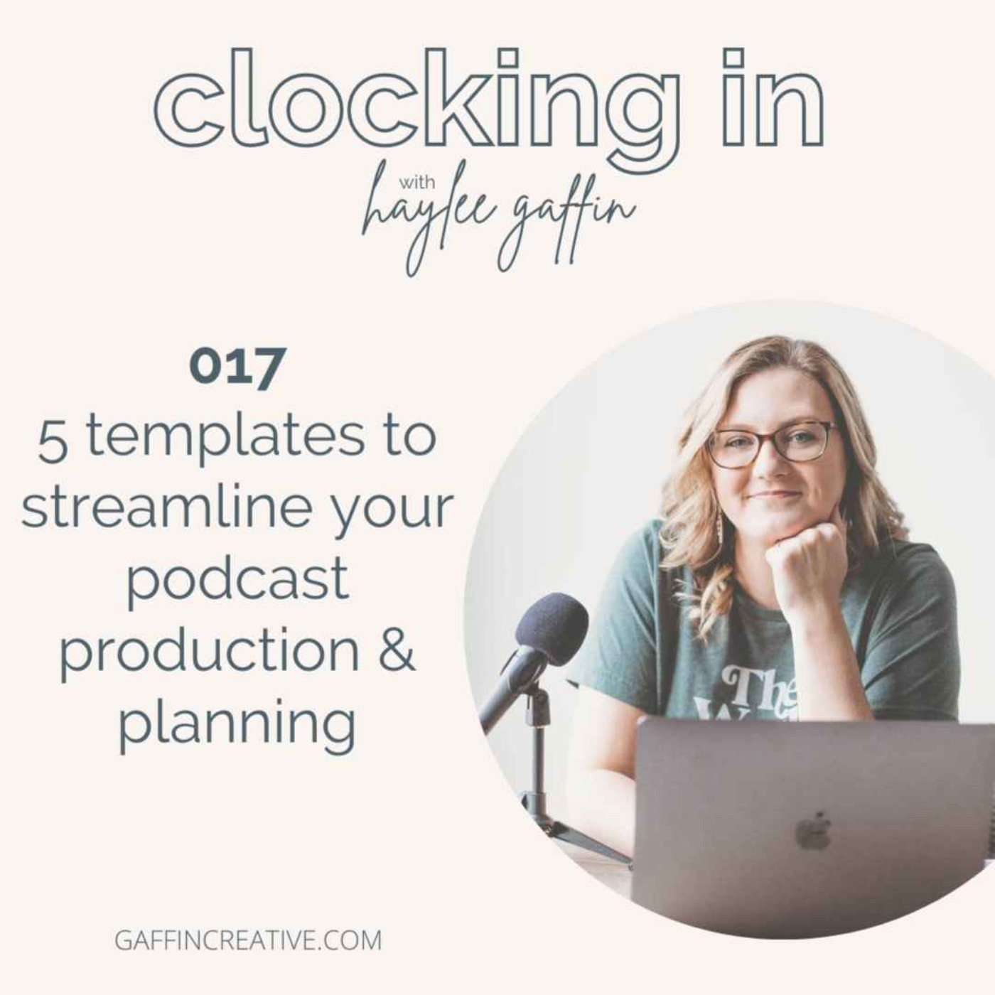 #017: 5 Templates to Streamline Your Podcast Production & Planning