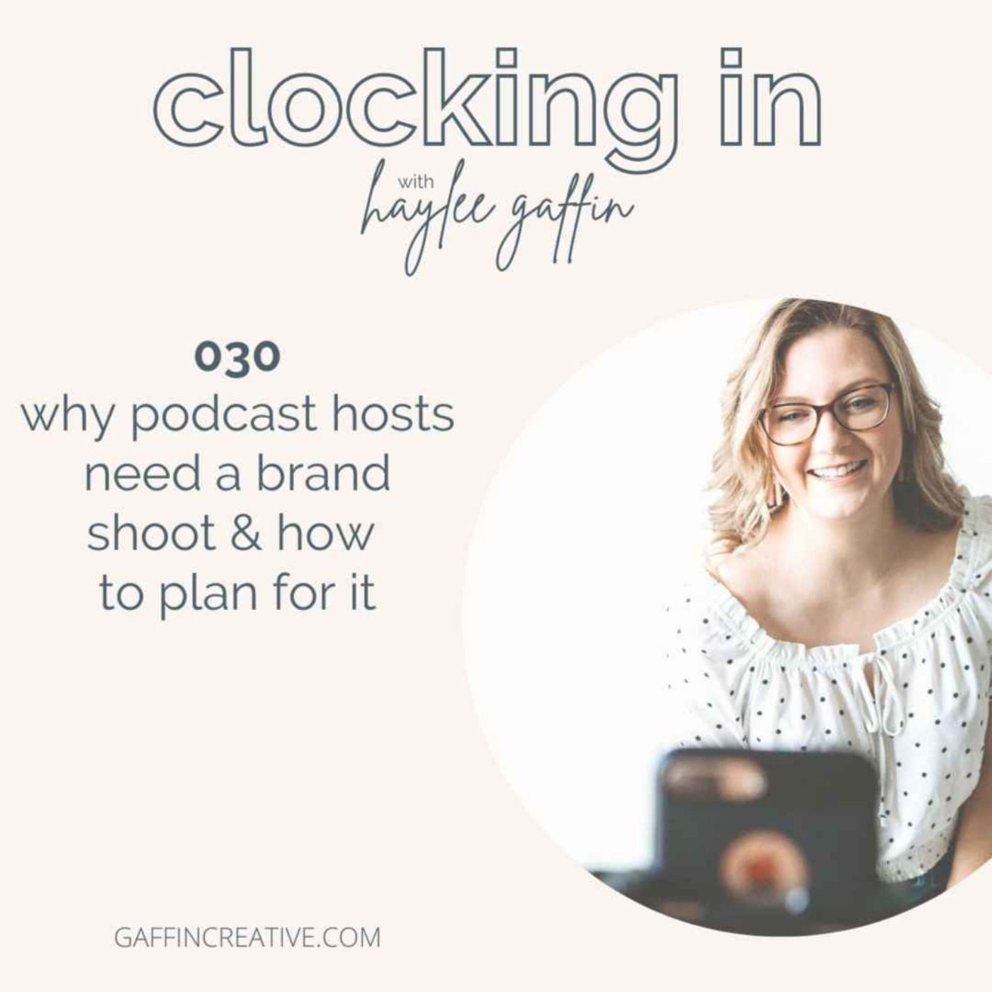 030: Why Podcast Hosts Need a Brand Shoot & How to Plan for It