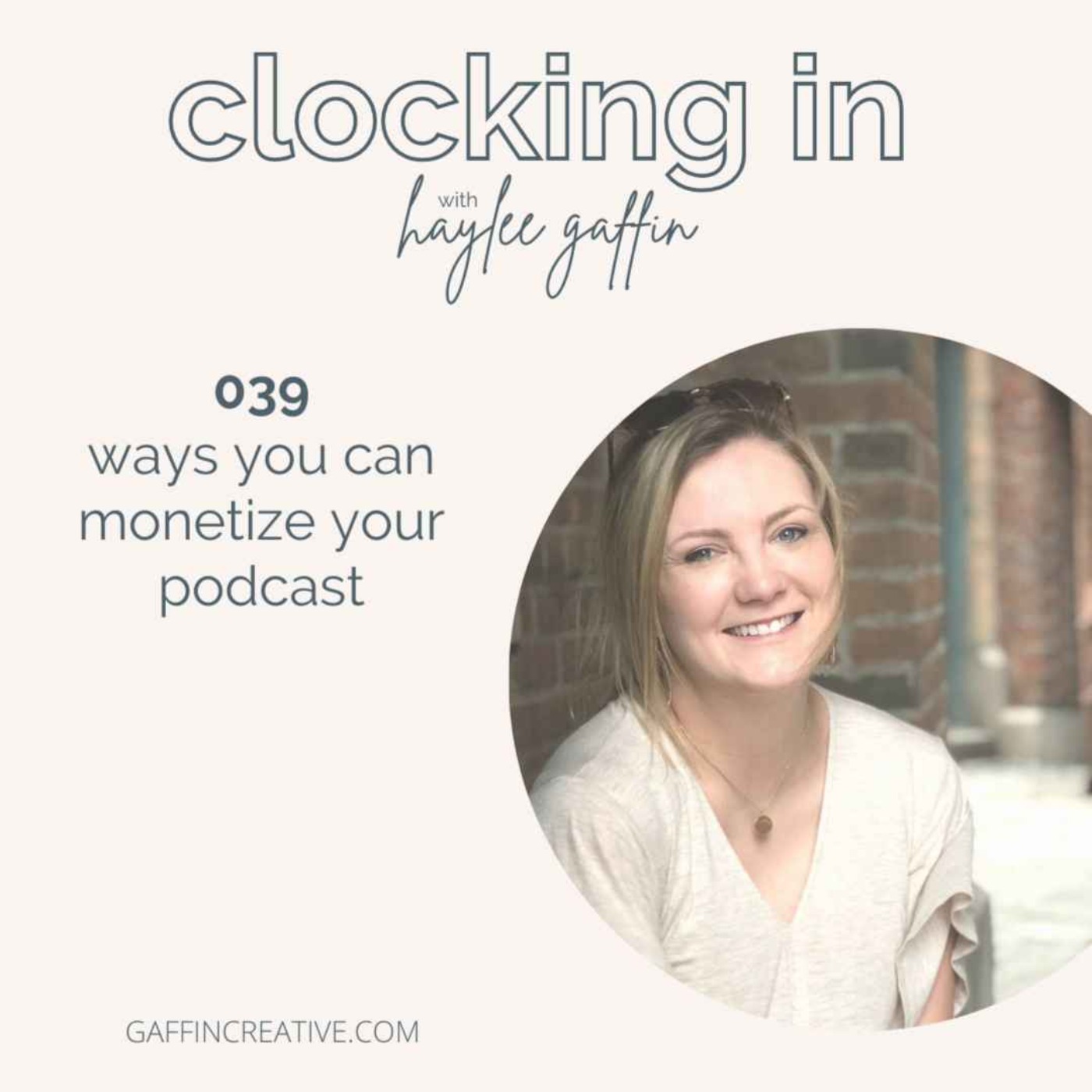 039: Ways You Can Monetize Your Podcast