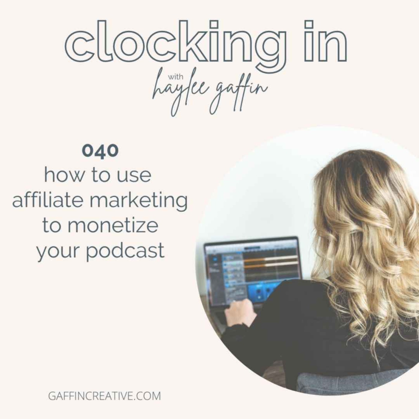 040: How to Use Affiliate Marketing to Monetize Your Podcast—Affiliate Income for Podcasters