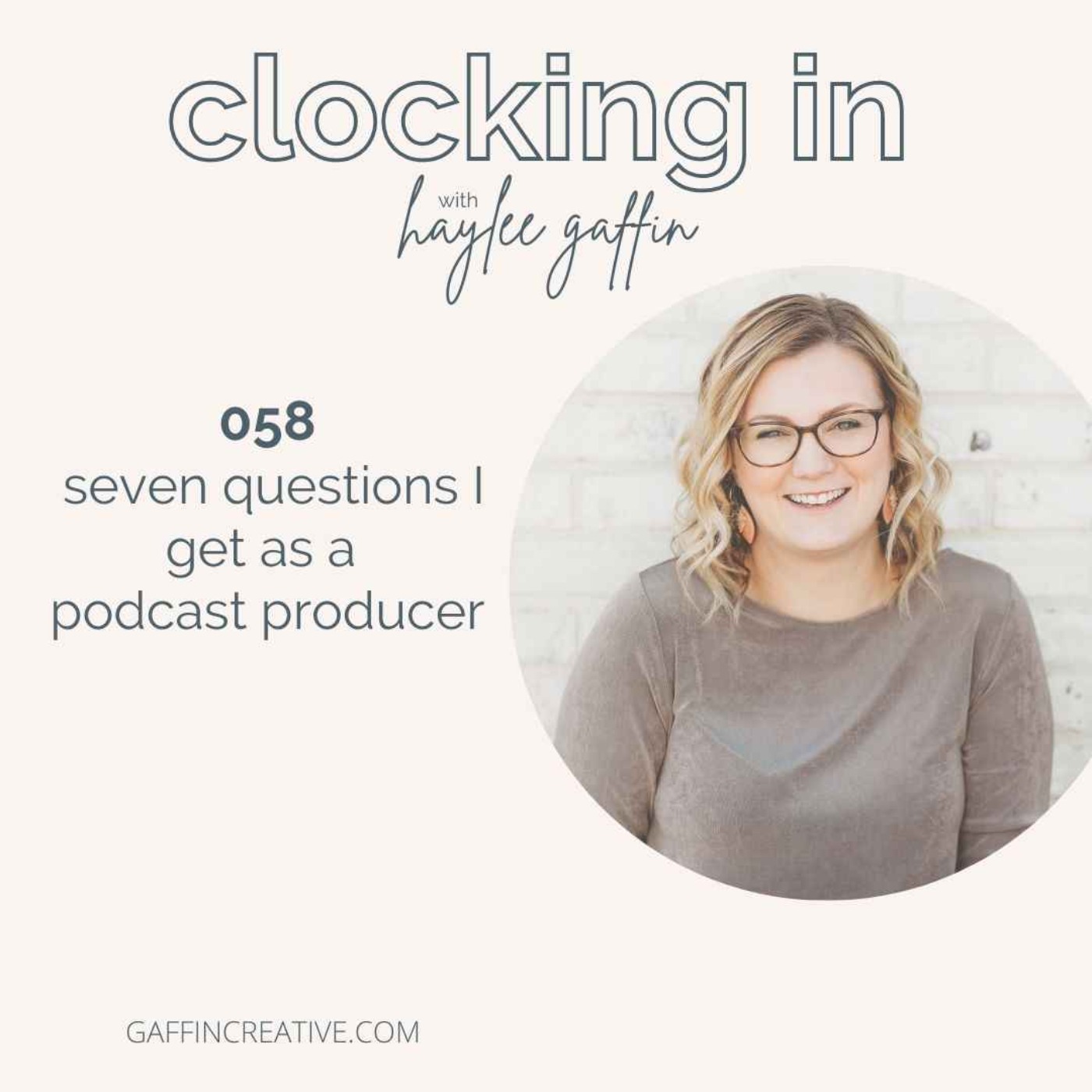 058: 7 Questions I Get As A Podcast Producer about Podcast Production