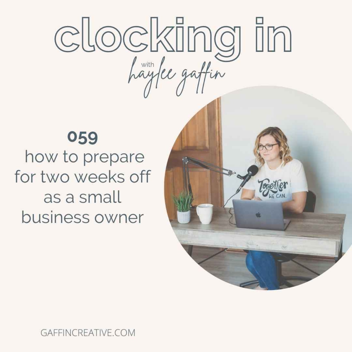 059: How to Prepare for Two Weeks Off as a Small Business Owner