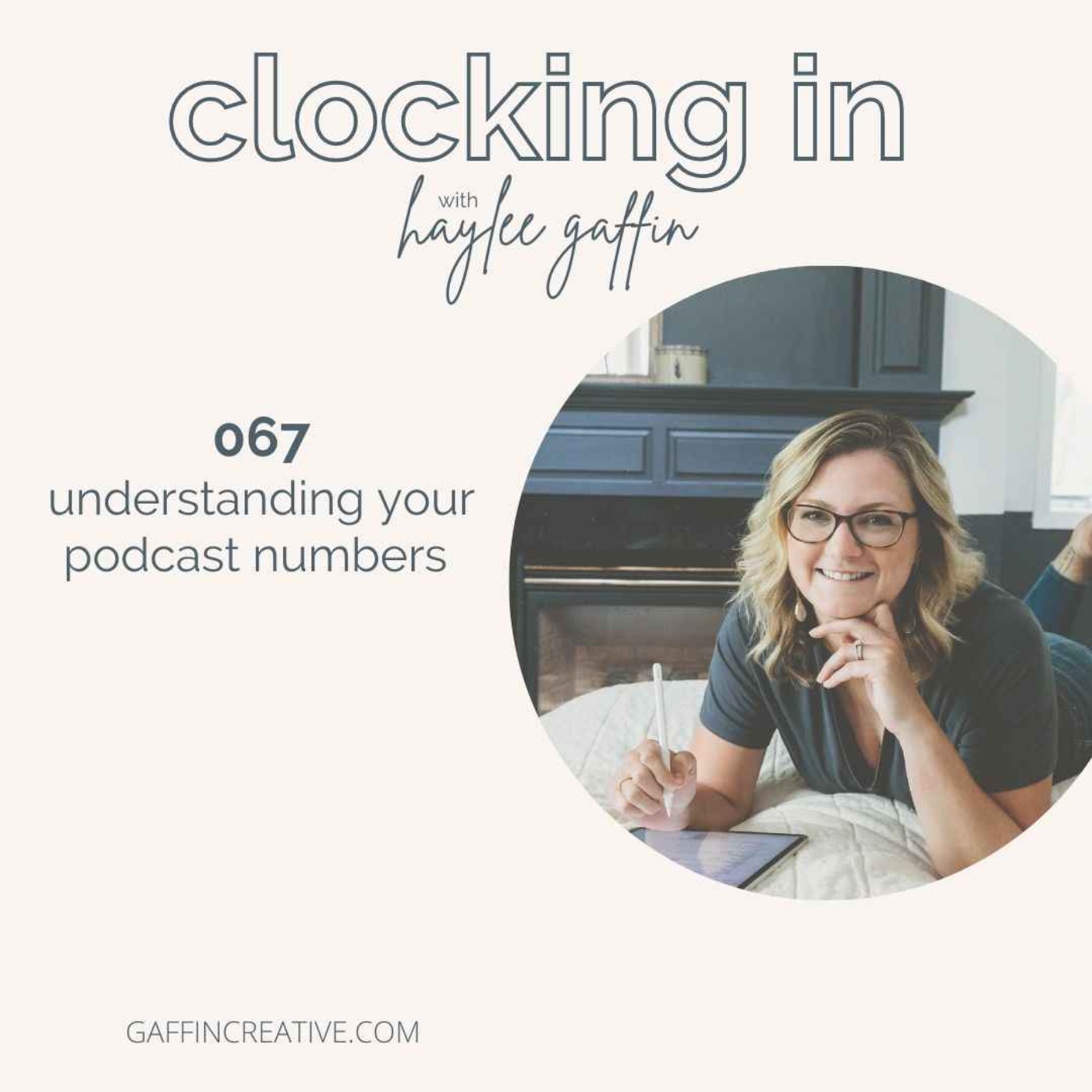 067: Understanding Your Podcast Numbers