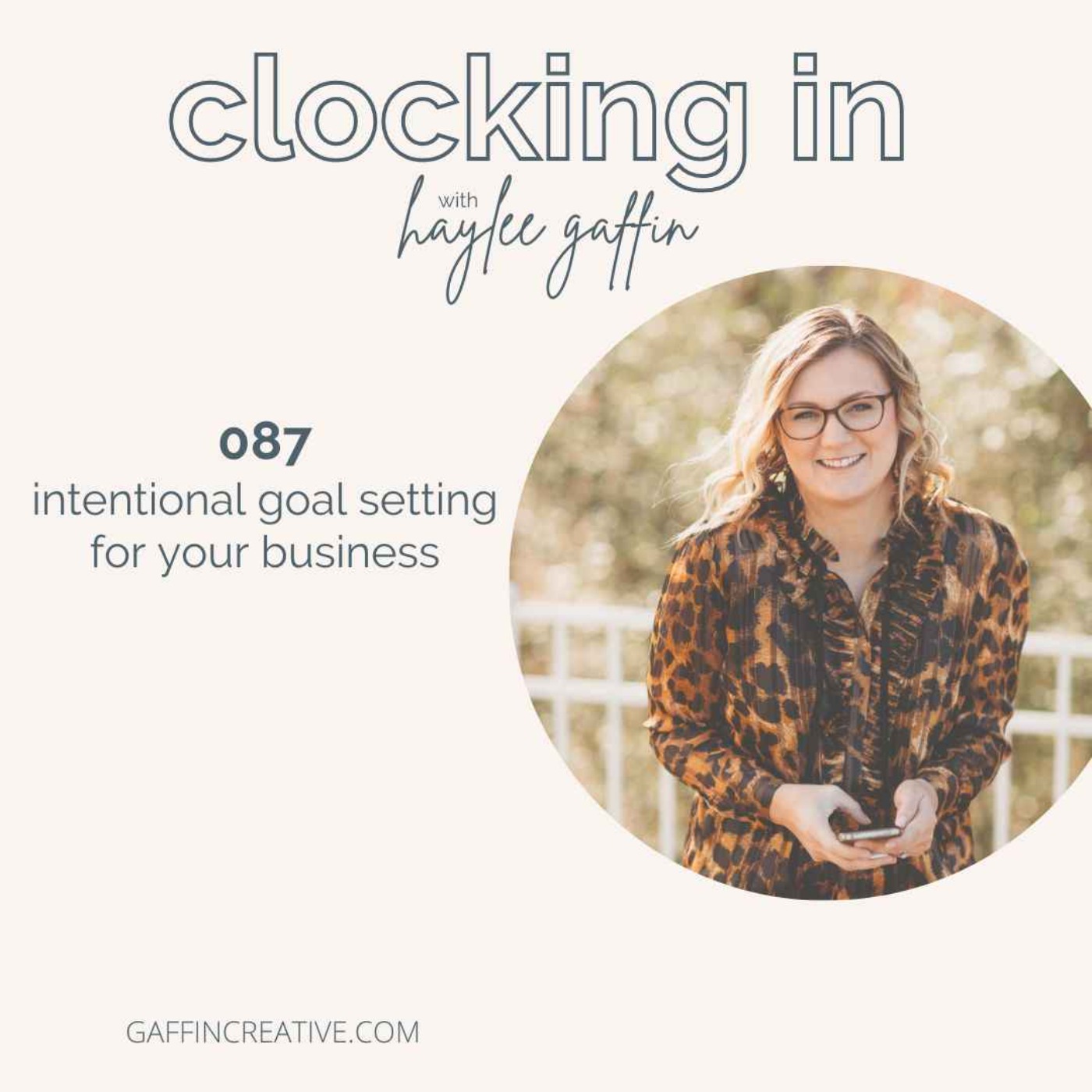 087: Intentional Goal Setting for Your Business