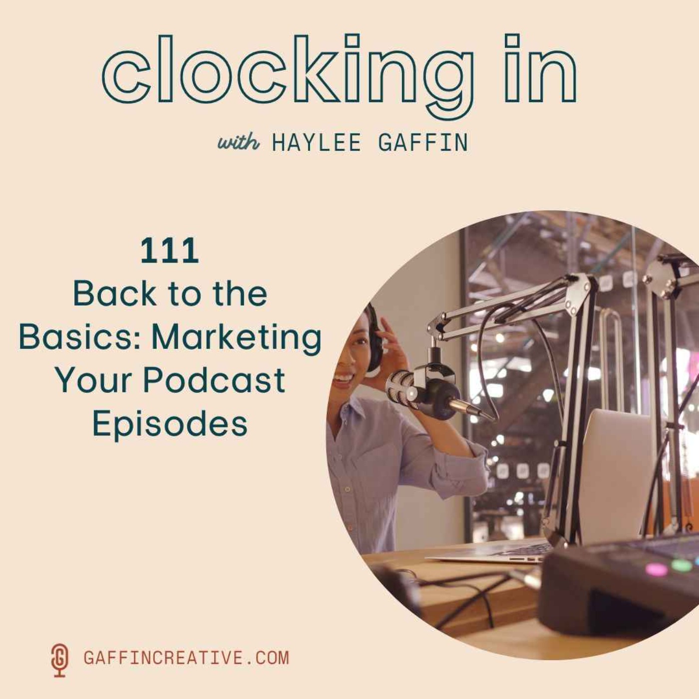 111: Back to the Basics: Marketing Your Podcast Episodes—Grow My Podcast