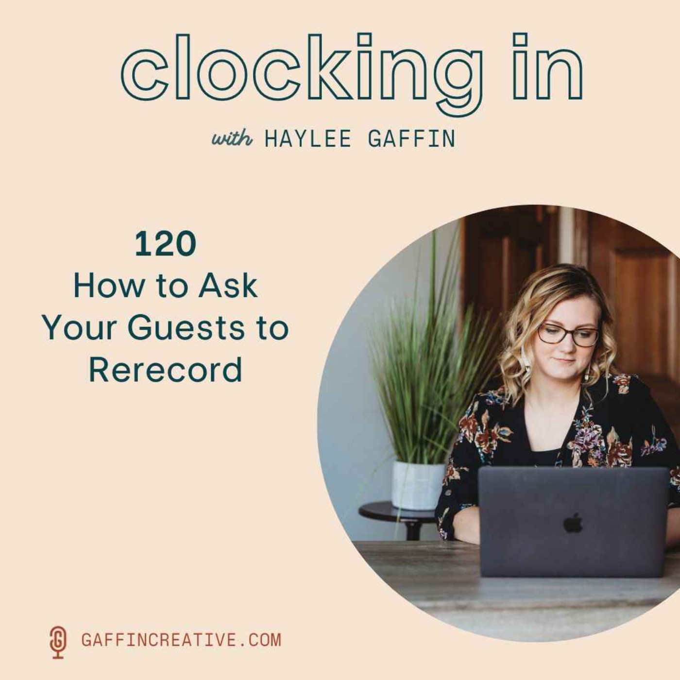 cover art for 120: How to Ask Your Guests to Rerecord