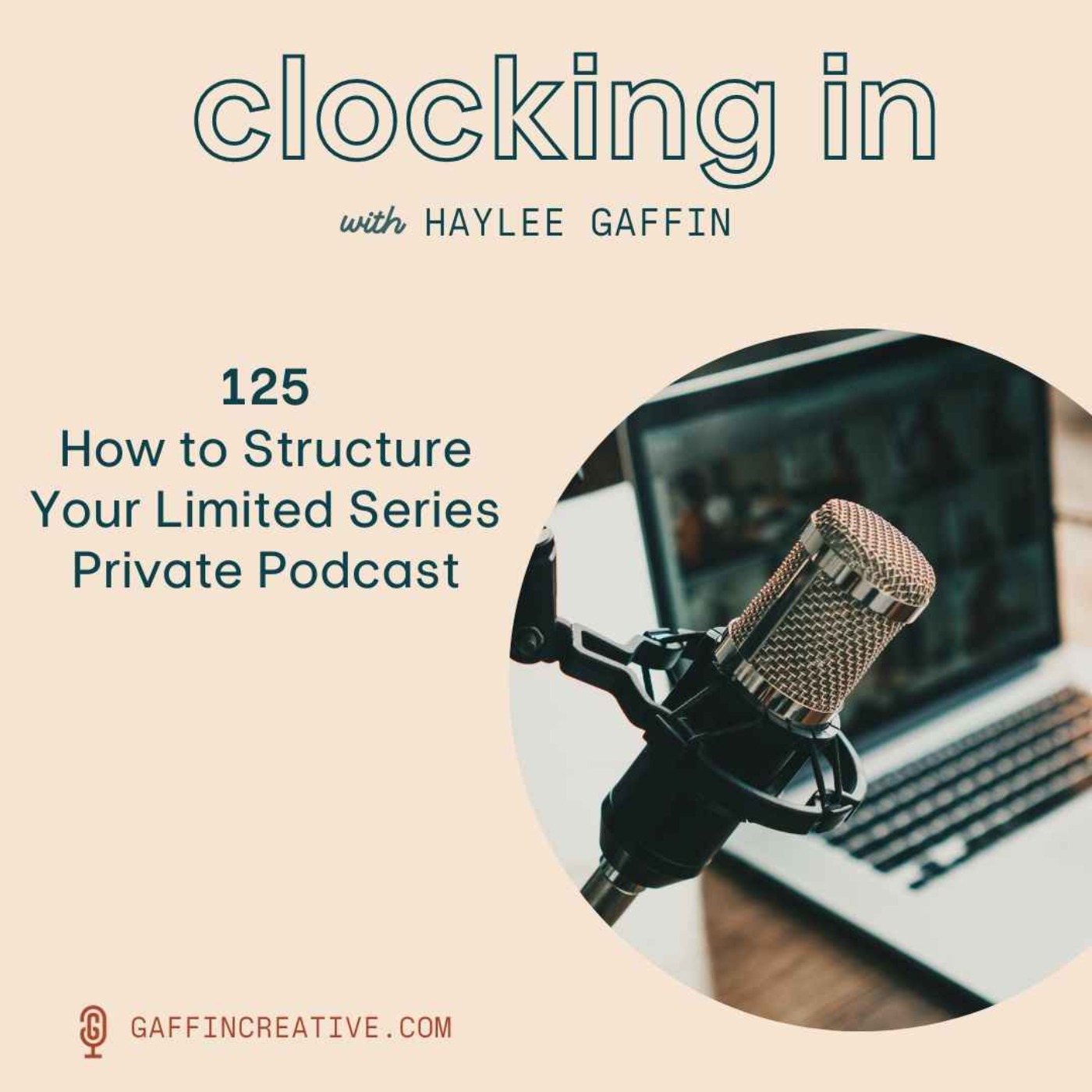 cover art for 125: How to Structure Your Limited Series Private Podcast