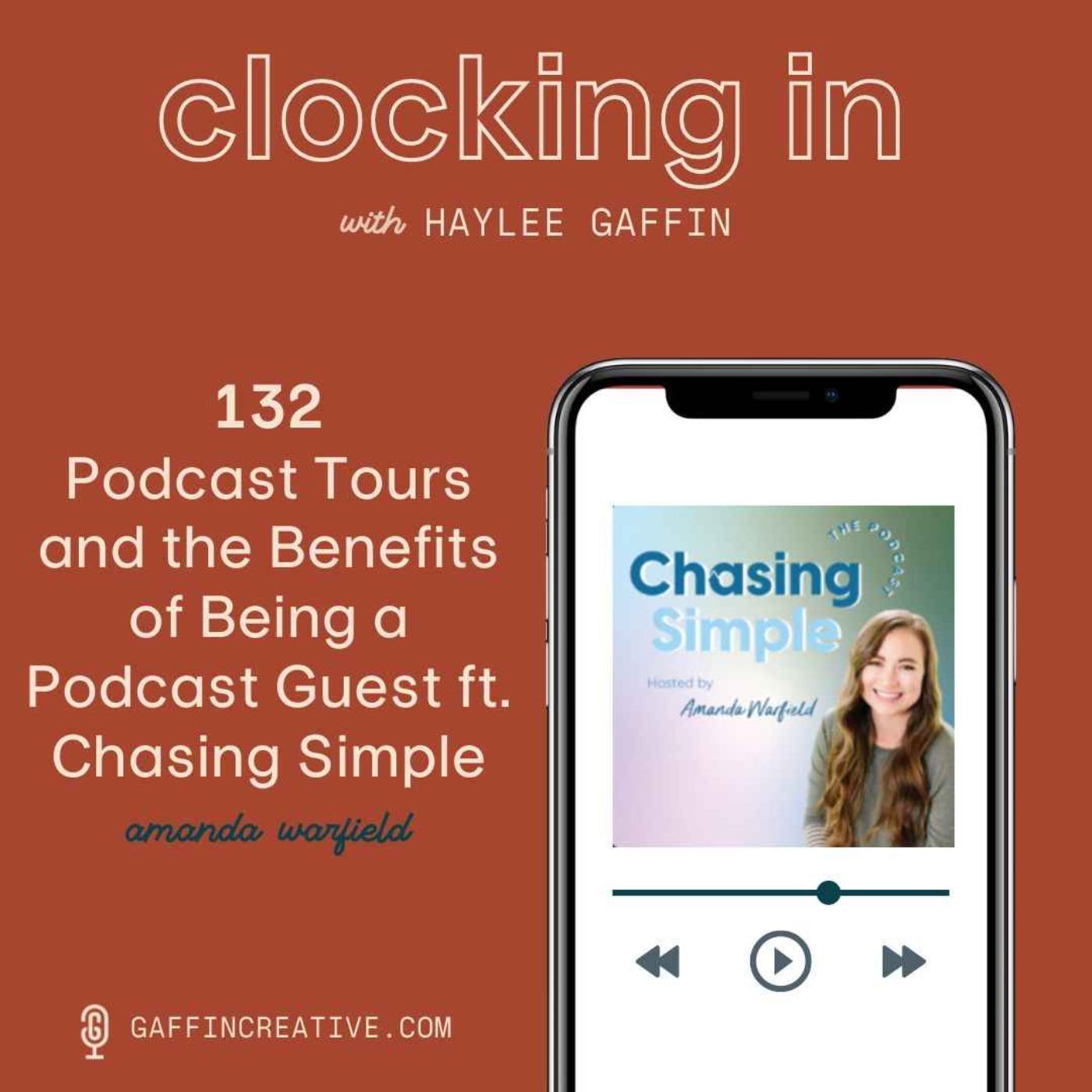 132: Podcast Tours and Podcast Guesting Benefits ft. Chasing Simple with Amanda Warfield