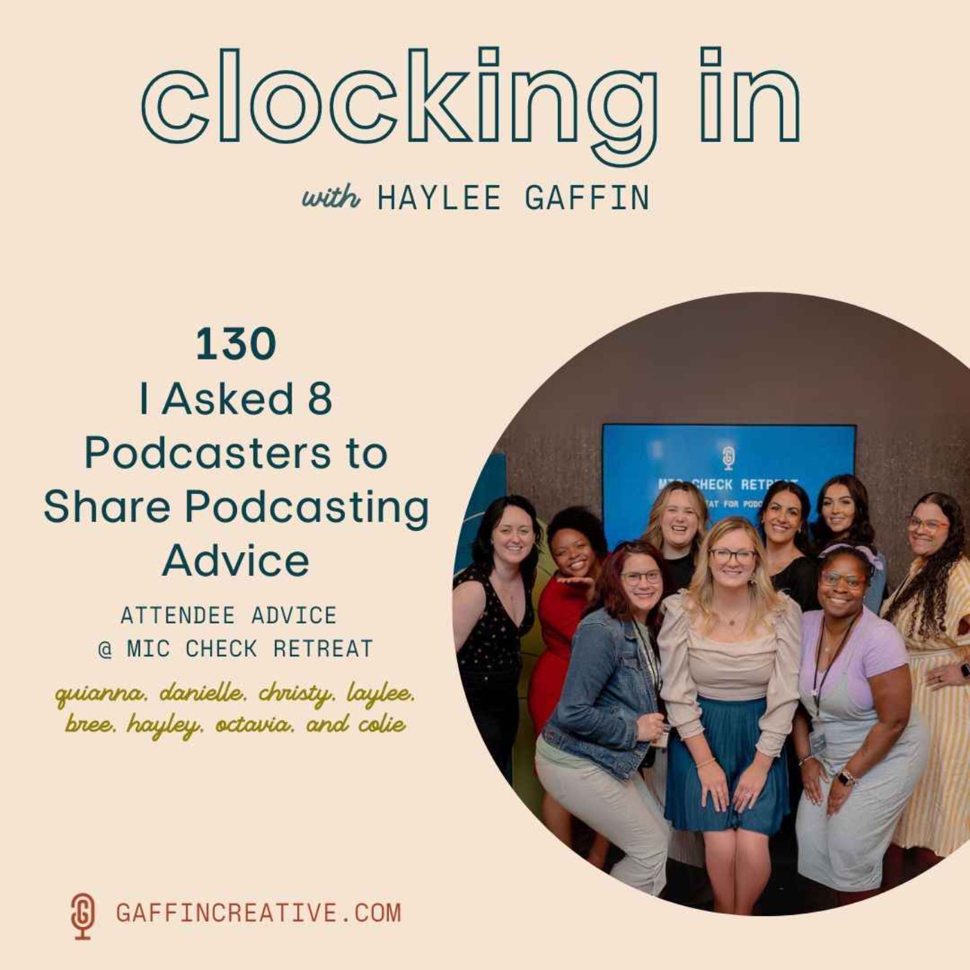 130: I Asked 8 Podcasters to Share Podcasting Advice—Your Podcast About Podcasting