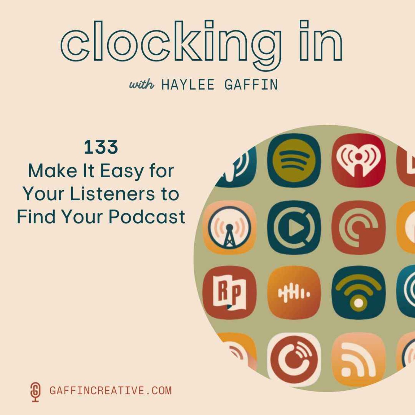 133: Make It Easy for Your Listeners to Find Your Podcast