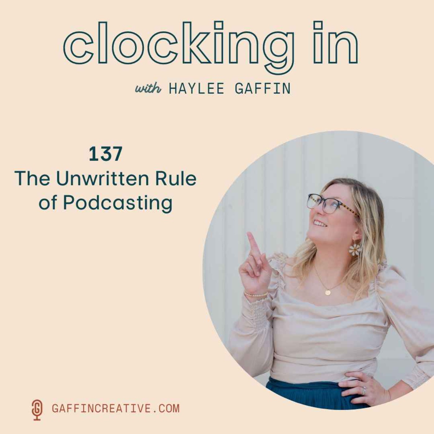 137: The Unwritten Rule of Podcasting from a Podcast about Podcasting