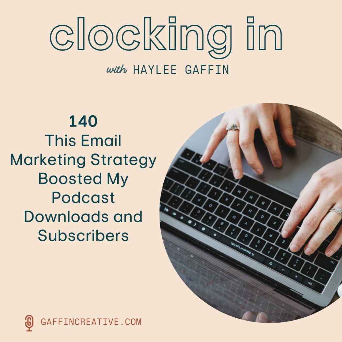 140: This Email Marketing Strategy Boosted My Podcast Downloads and Subscribers