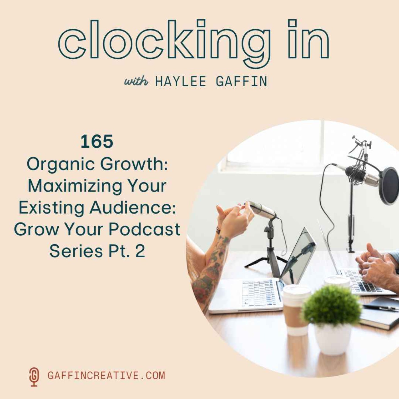 Clocking In with Haylee Gaffin - Podcast about Podcasting for Podcasters