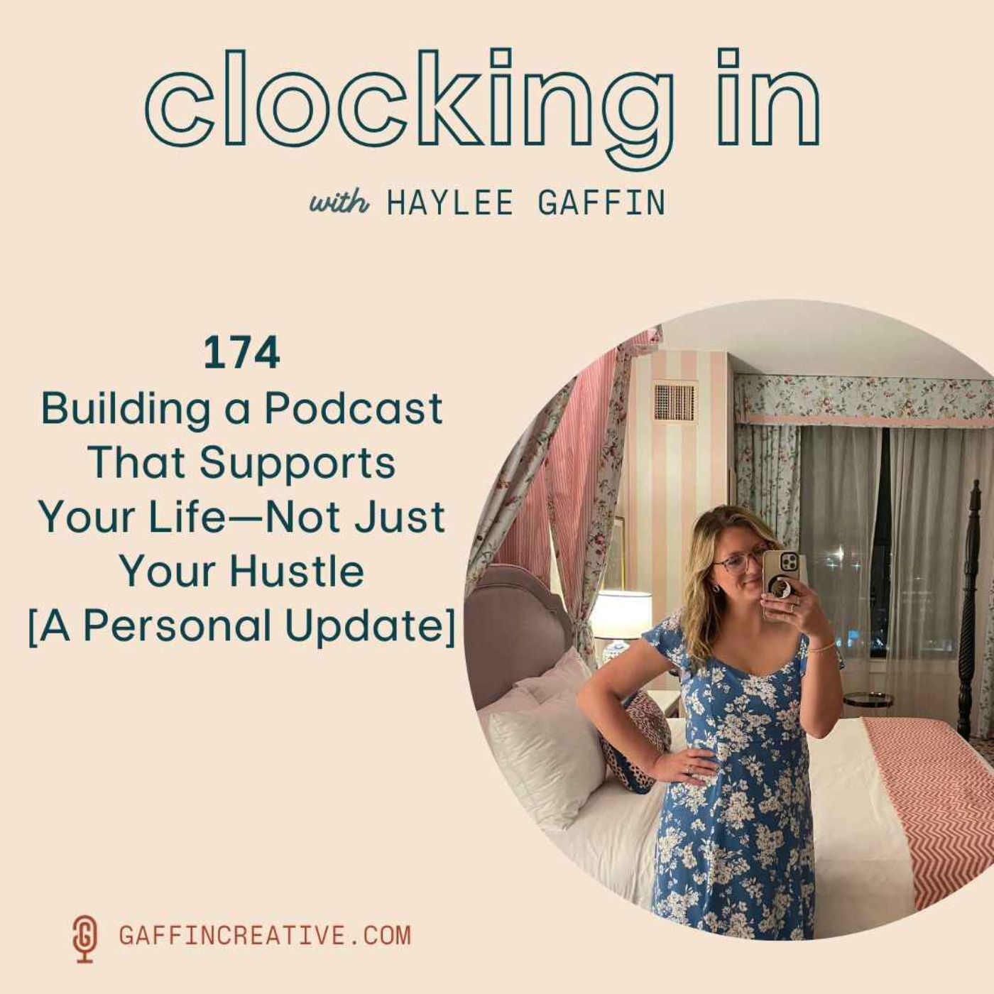 174: Building a Podcast That Supports Your Life—Not Just Your Hustle—A Personal Update