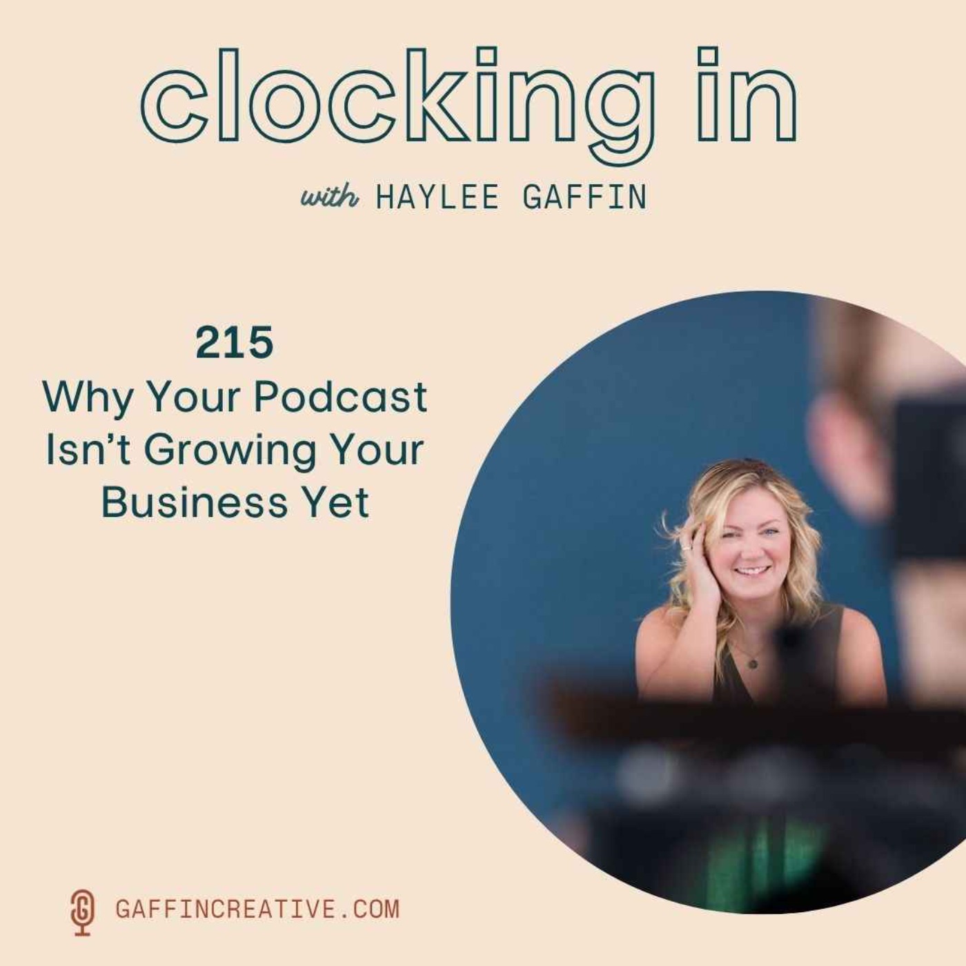 215: Why Your Podcast Isn’t Growing Your Business Yet episode artwork