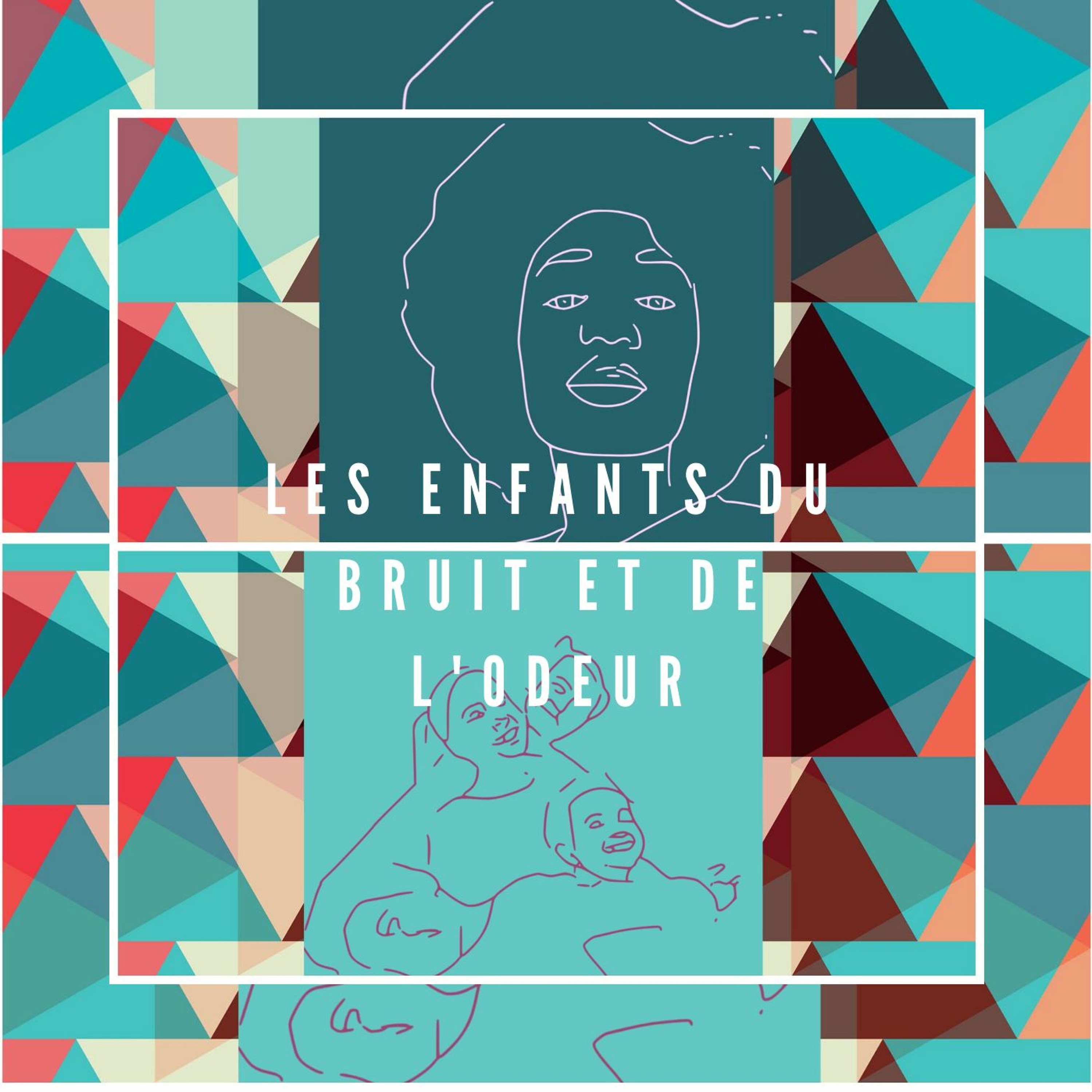 Les enfants du bruit et de l\'odeur