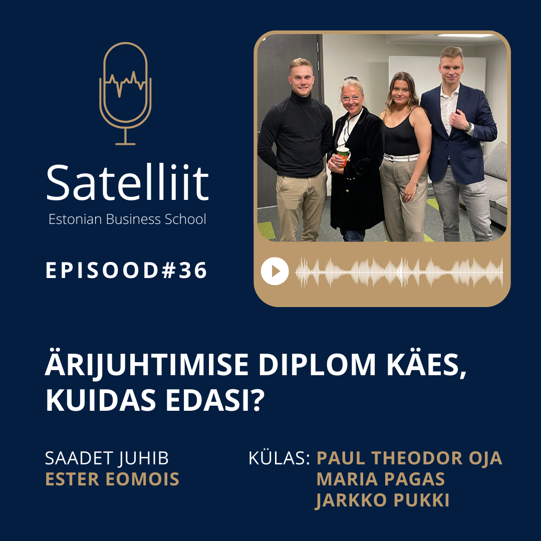 Satelliit #36: Ärijuhtimise diplom käes, kuhu edasi? episode artwork